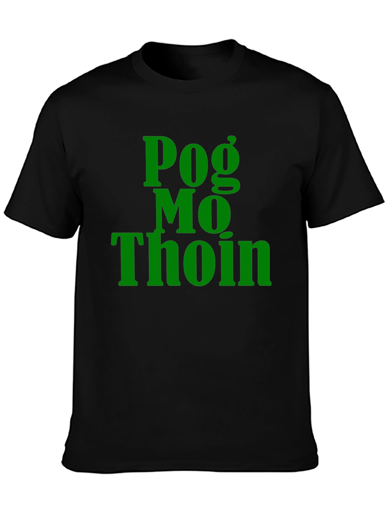Pog Mo Thoin Irish Slogan T-Shirt
