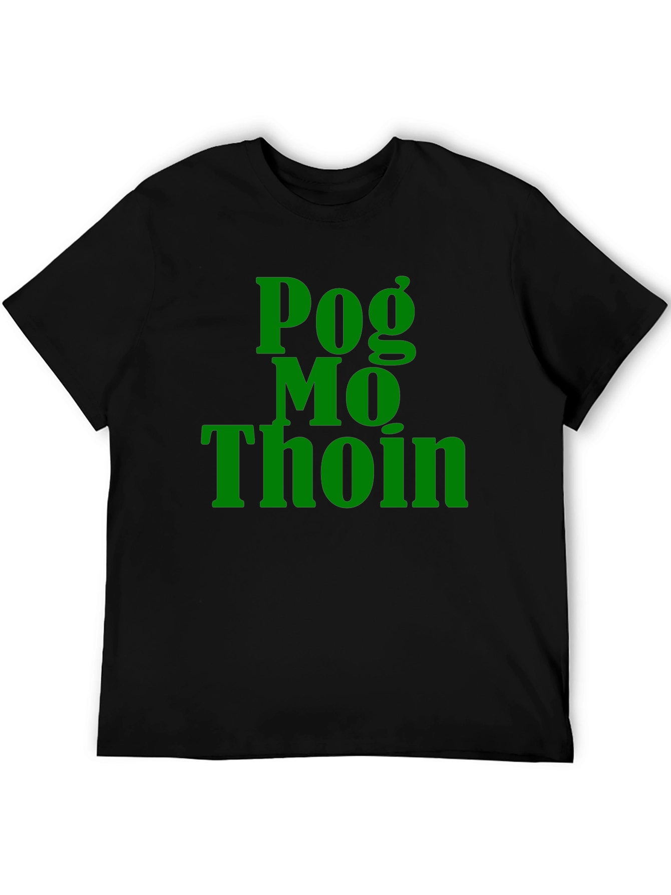 Pog Mo Thoin Irish Slogan T-Shirt