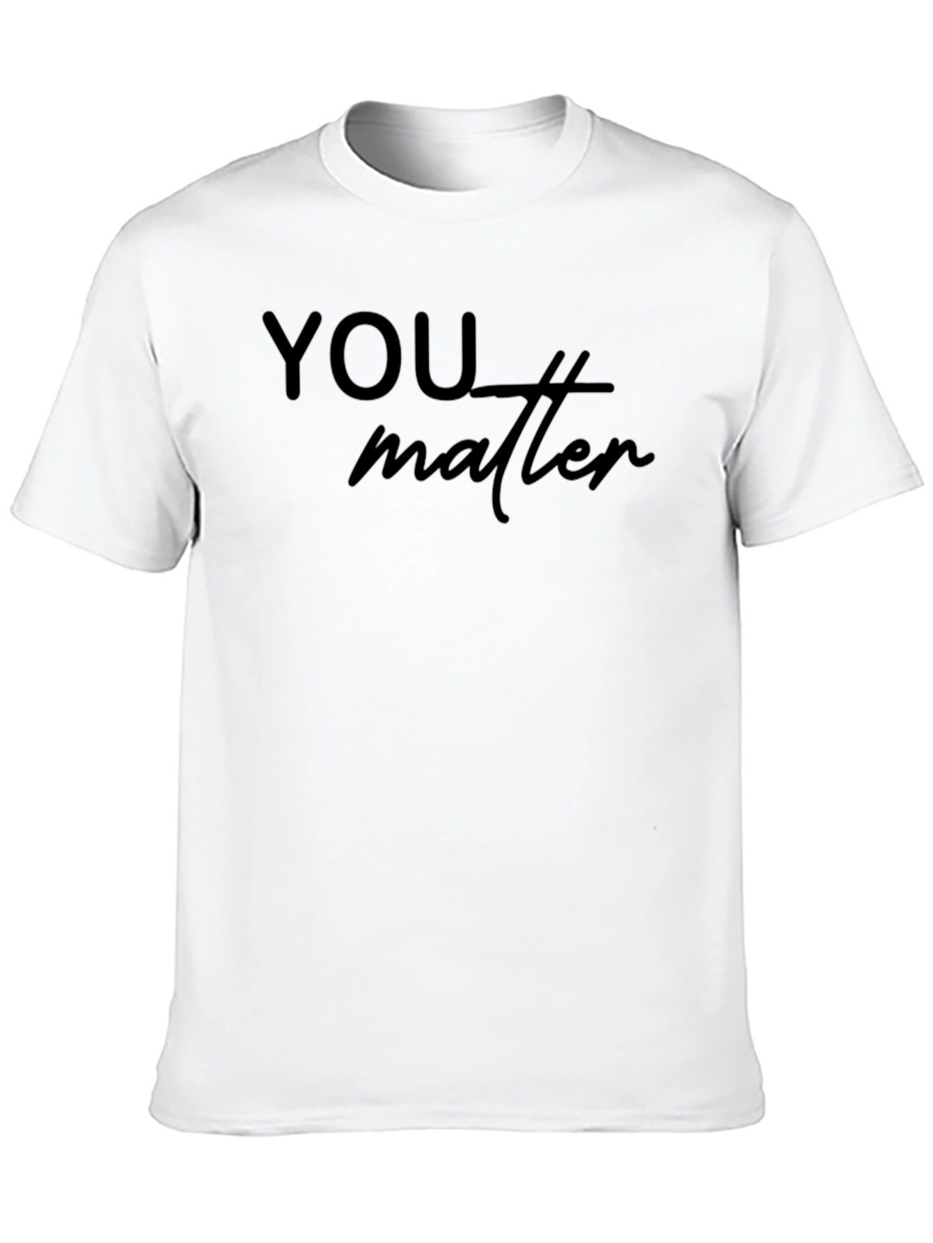 You Matter Black T-Shirt Mens Comfort Fit