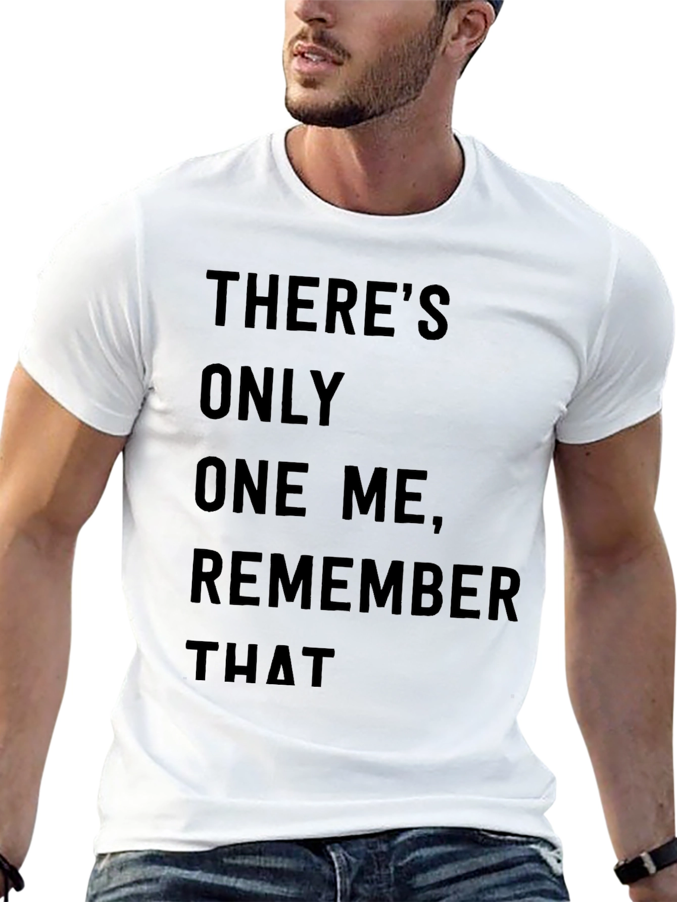 Theres Only One Me T-Shirt - Bold Statement Tee