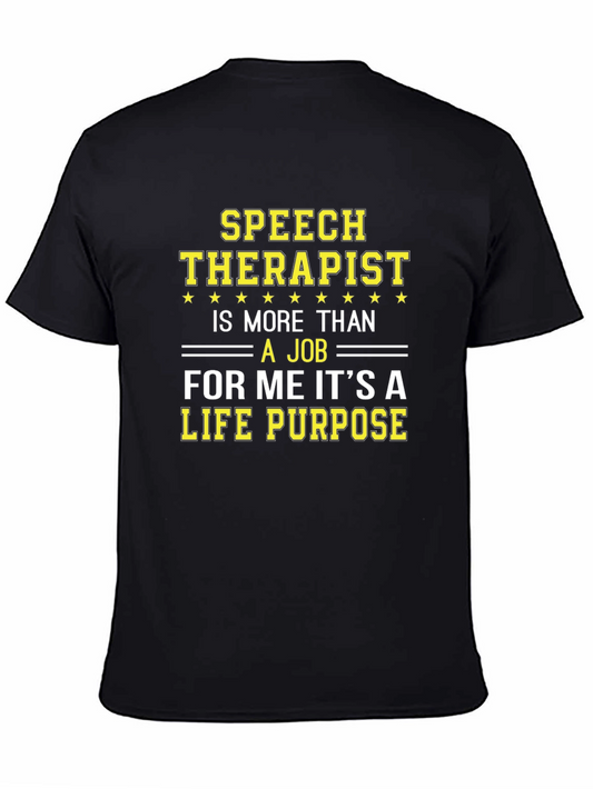 Speech Therapist Life Purpose T-Shirt