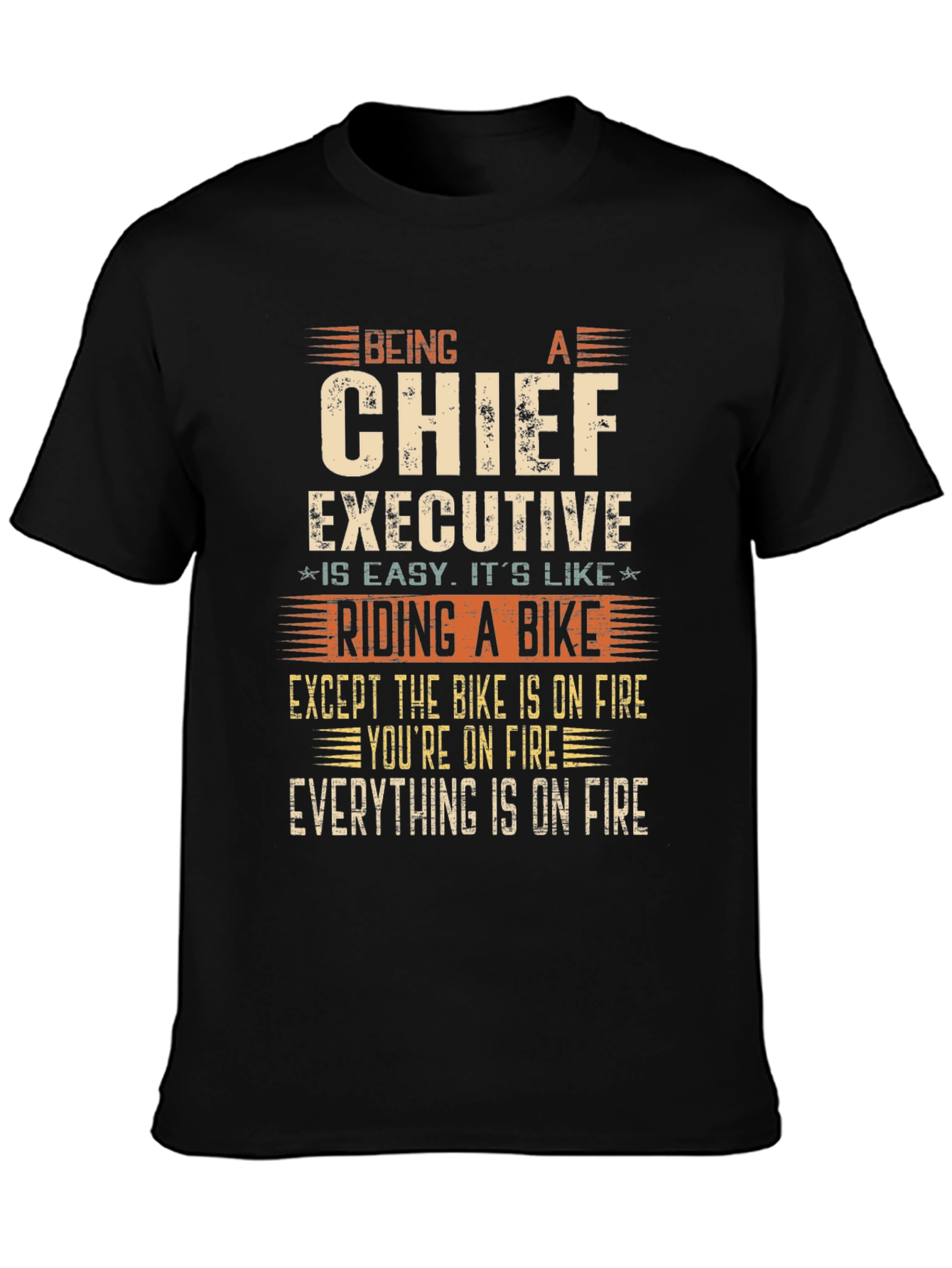 Chief Executive On Fire T-Shirt