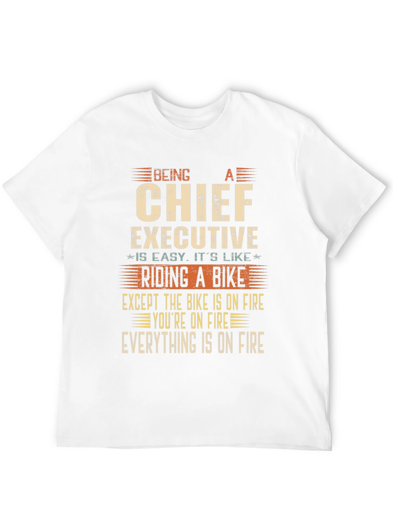 Chief Executive On Fire T-Shirt