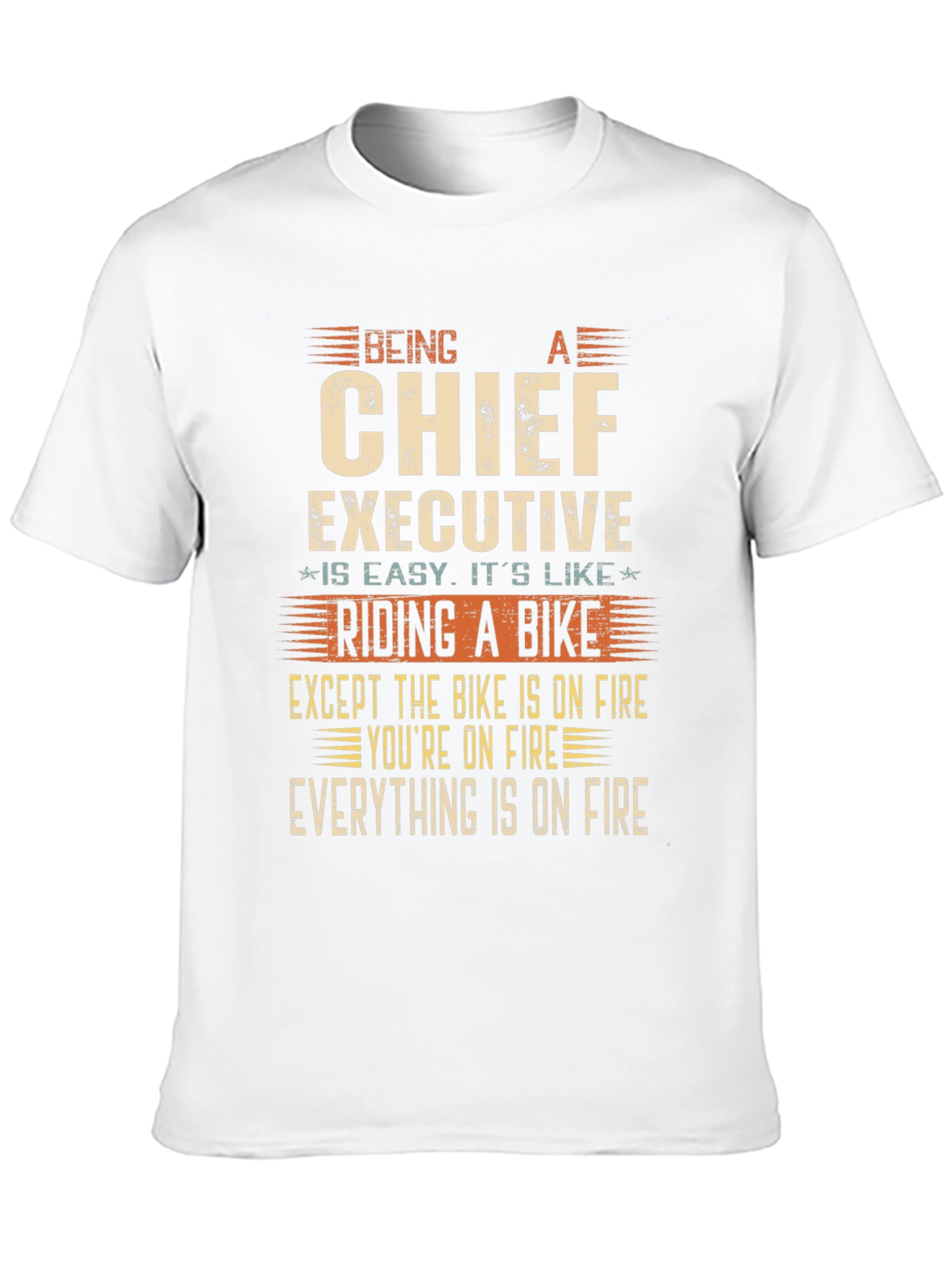 Chief Executive On Fire T-Shirt