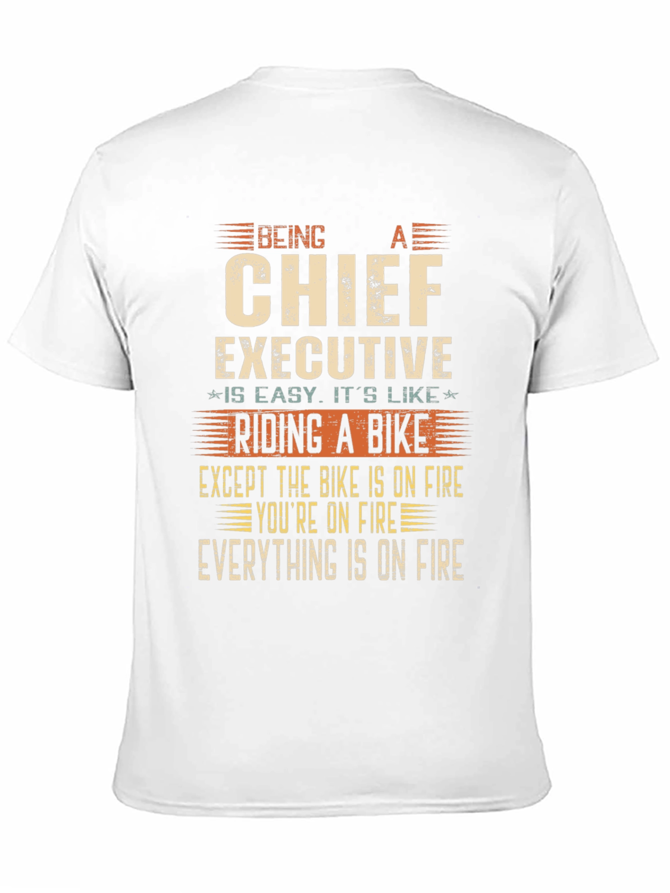 Chief Executive On Fire T-Shirt