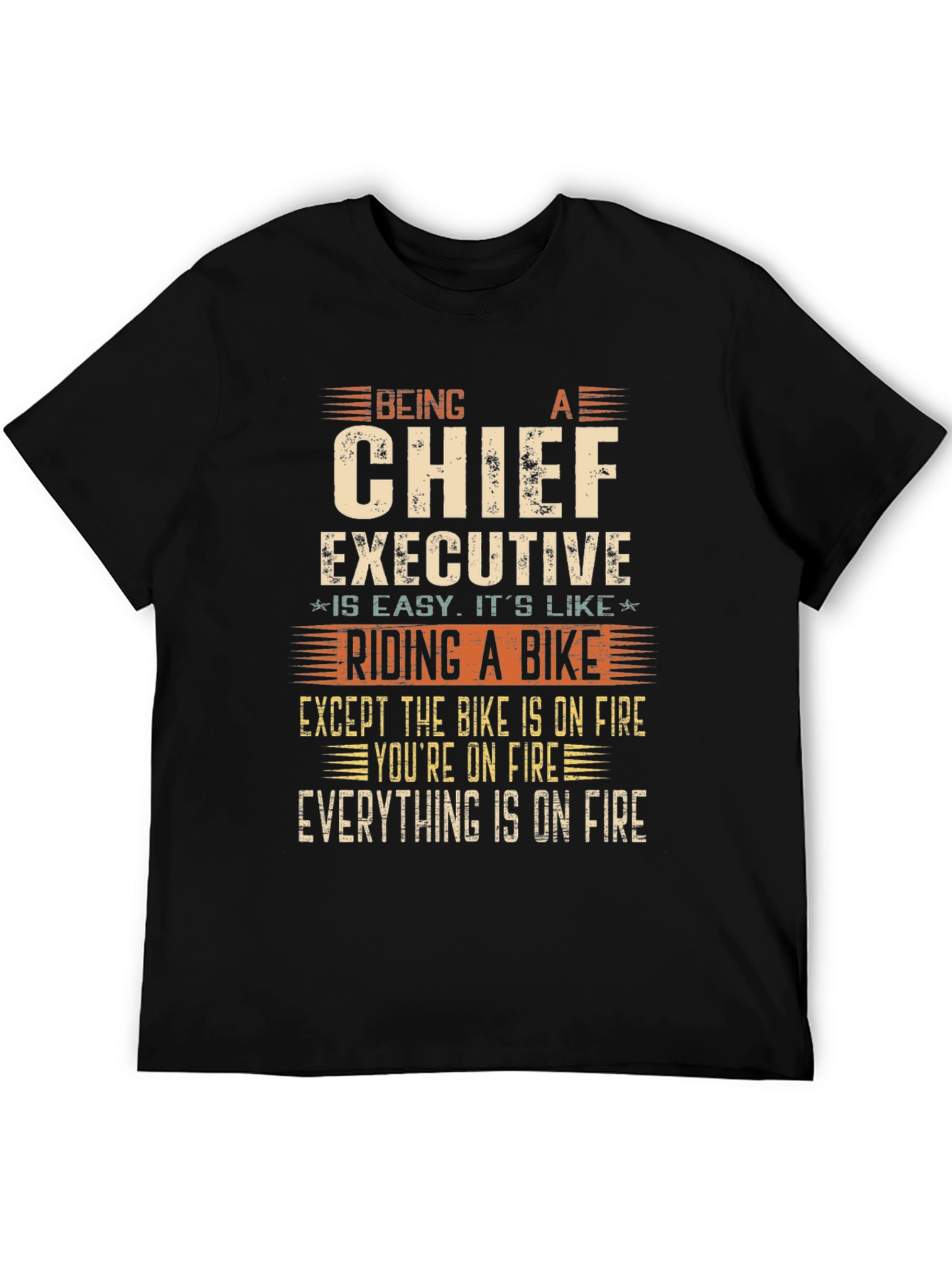 Chief Executive On Fire T-Shirt