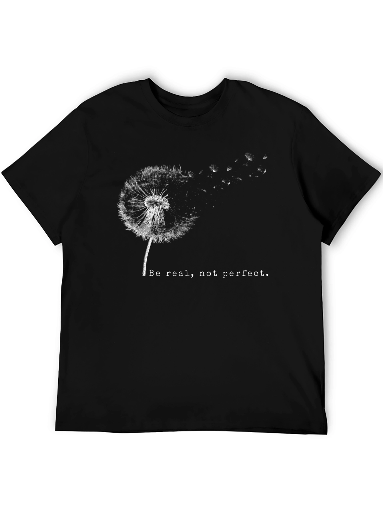 Dandelion Graphic T-Shirt - Be Real Not Perfect