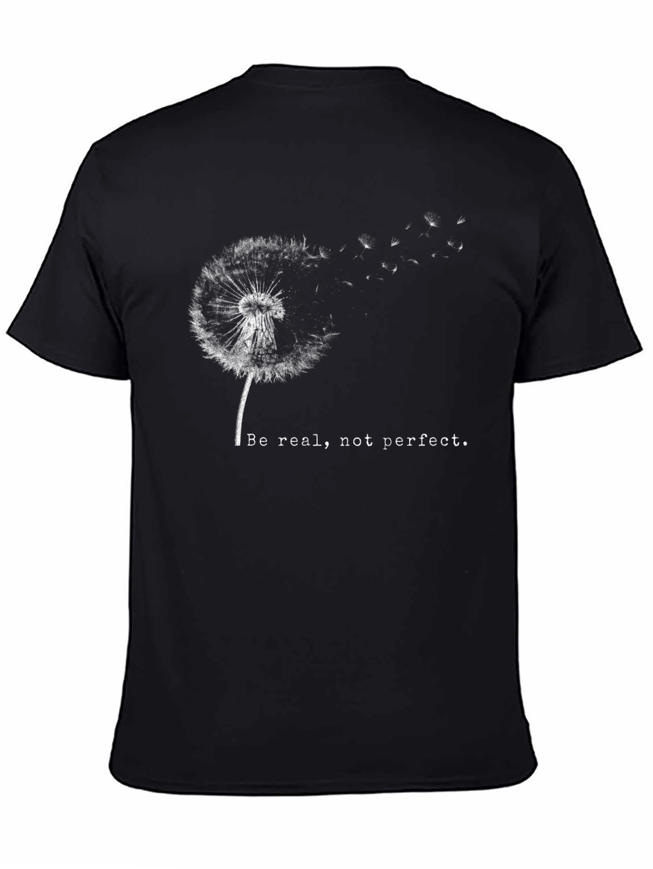 Dandelion Graphic T-Shirt - Be Real Not Perfect
