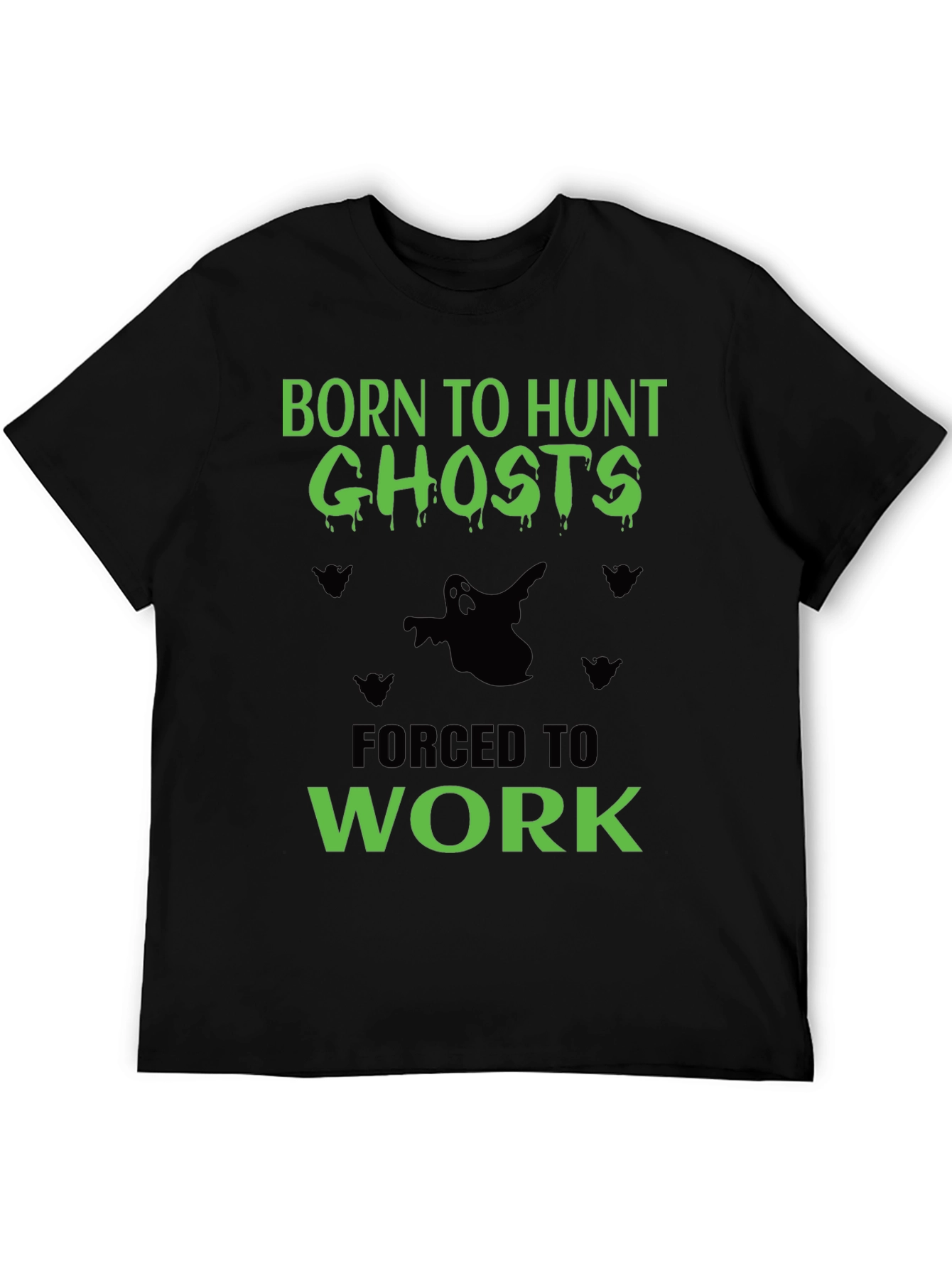 Born to Hunt Ghosts Mens T-Shirt