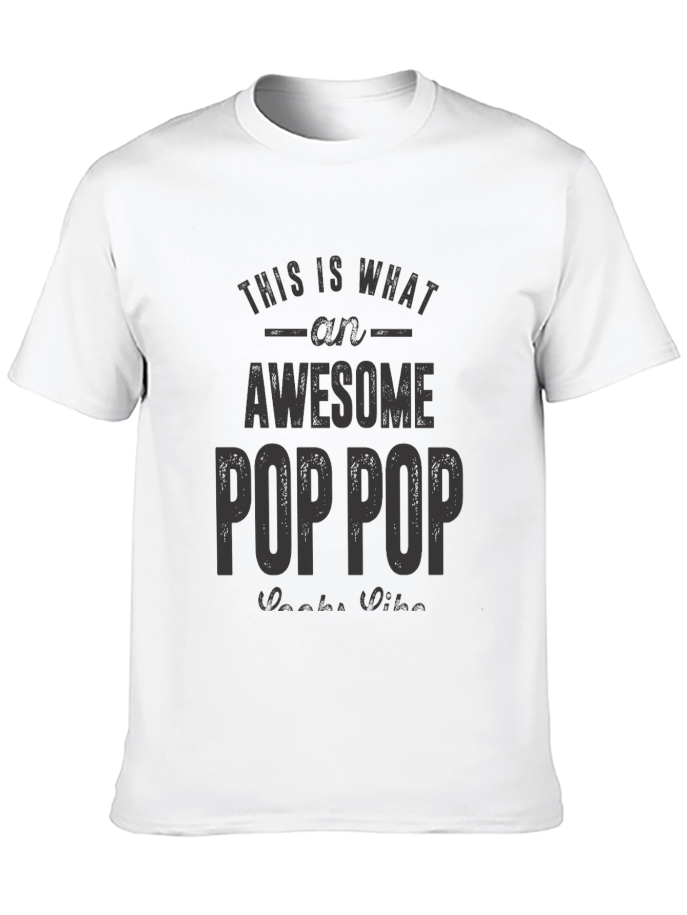 Awesome Pop Pop T-Shirt - Gift for Grandfather