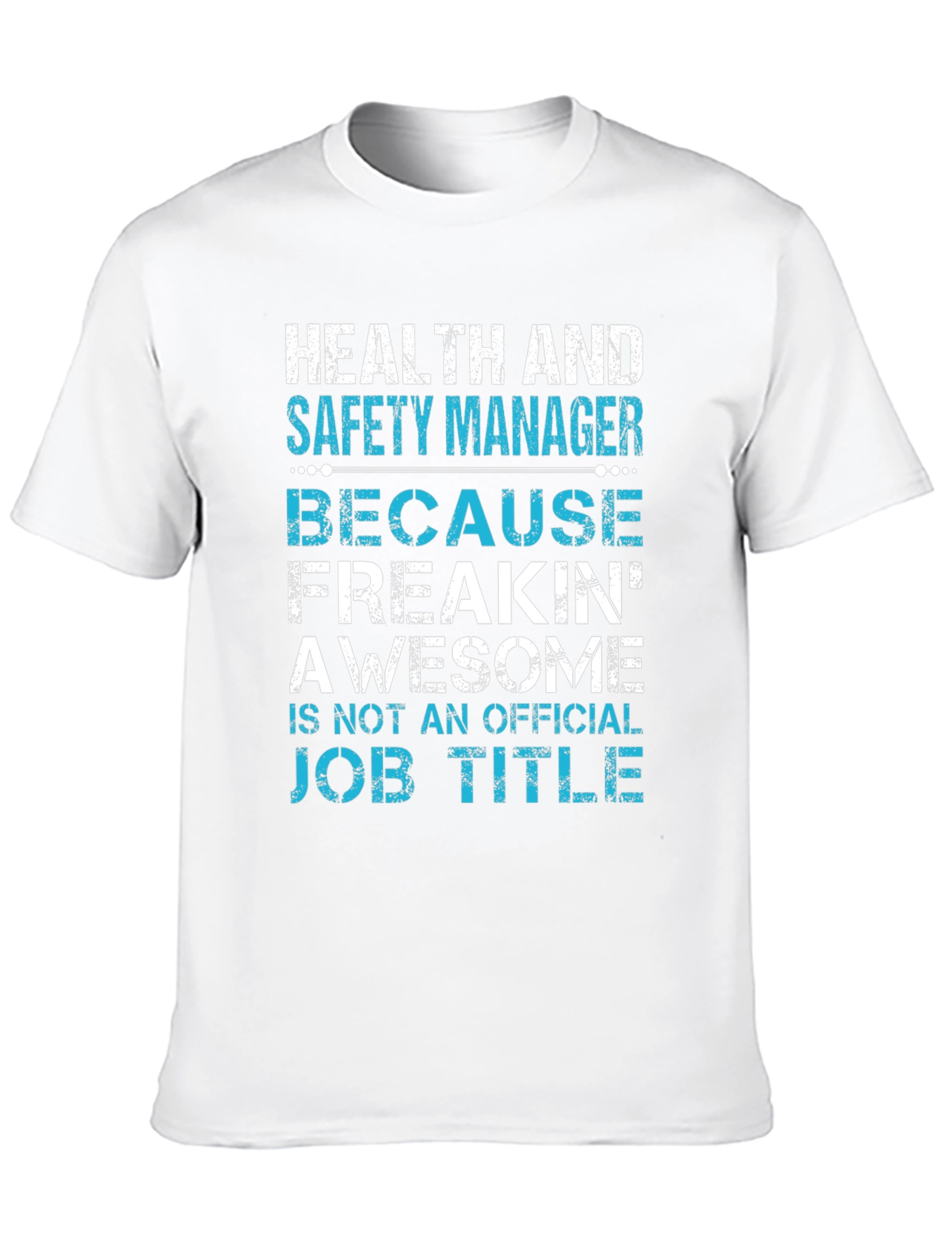 Health and Safety Manager Awesome Job Title T-Shirt