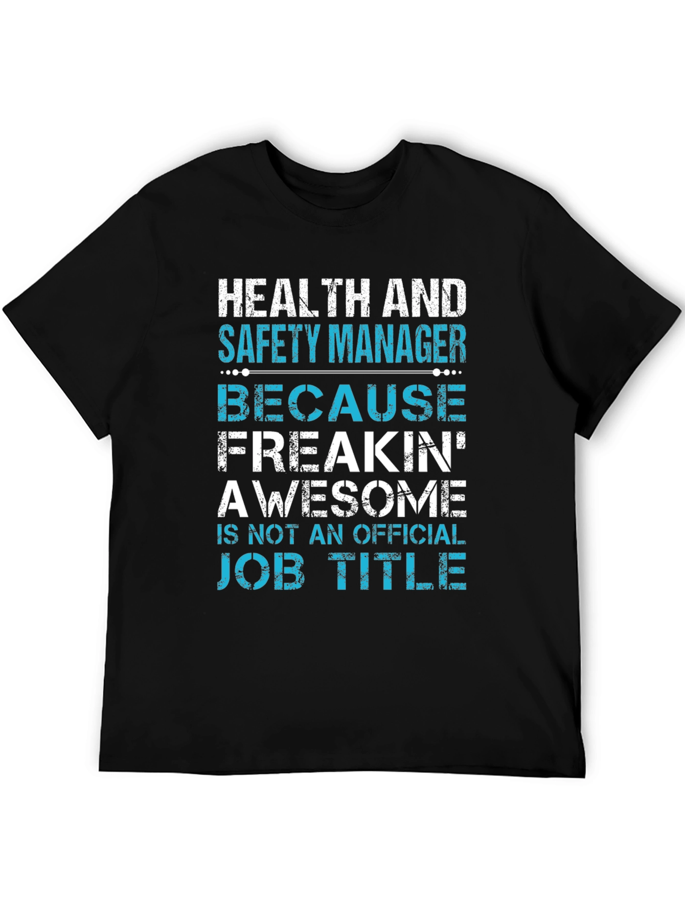 Health and Safety Manager Awesome Job Title T-Shirt