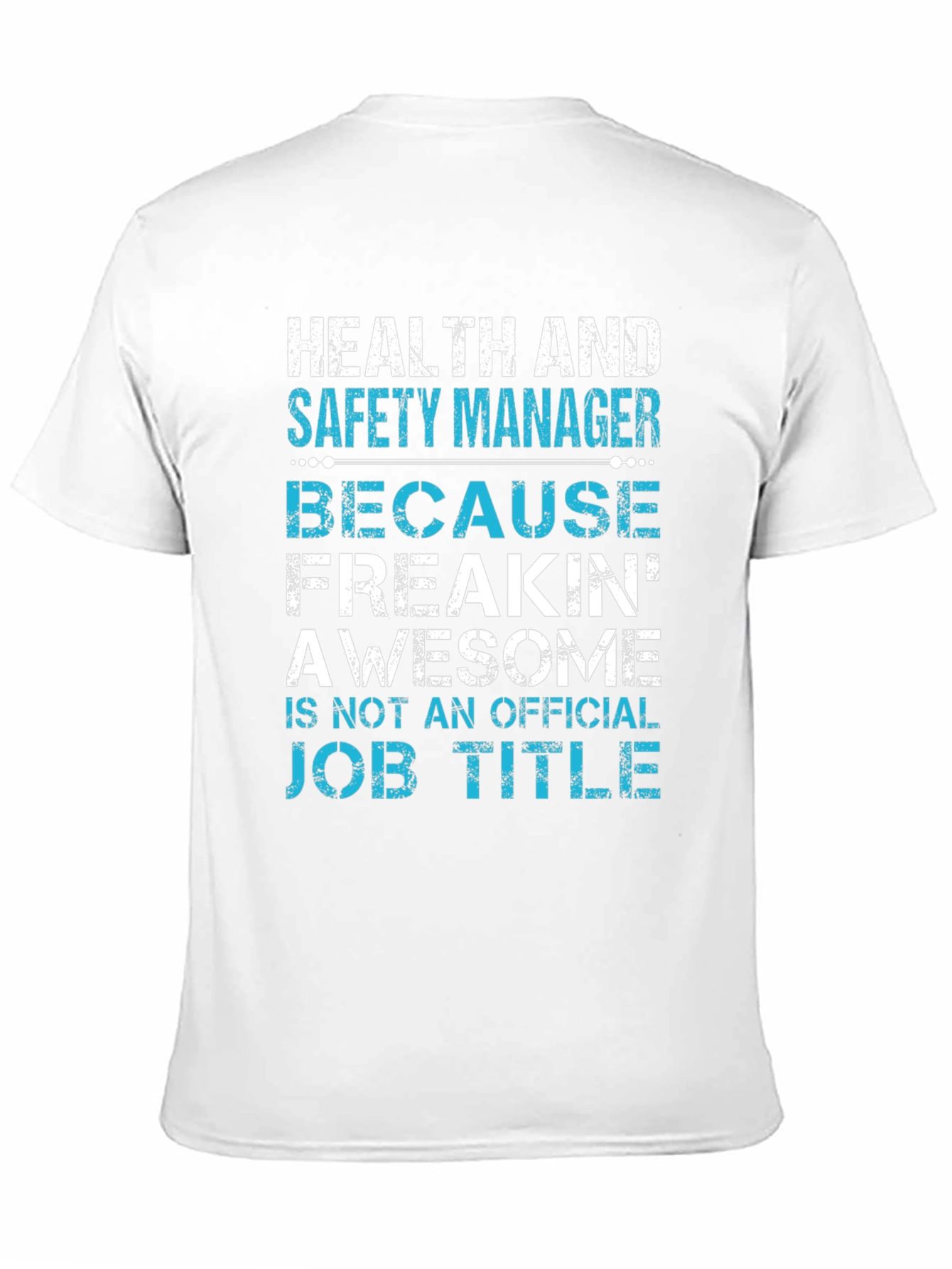 Health and Safety Manager Awesome Job Title T-Shirt
