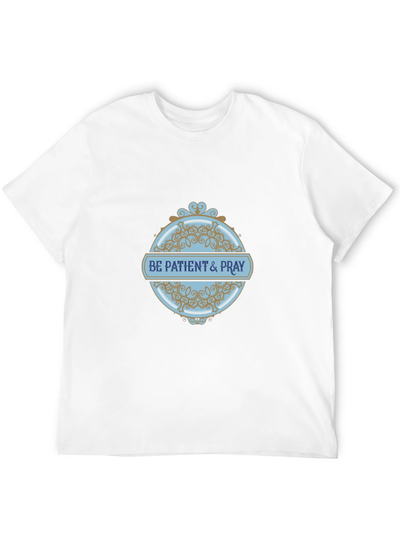 Be Patient & Pray Graphic T-Shirt