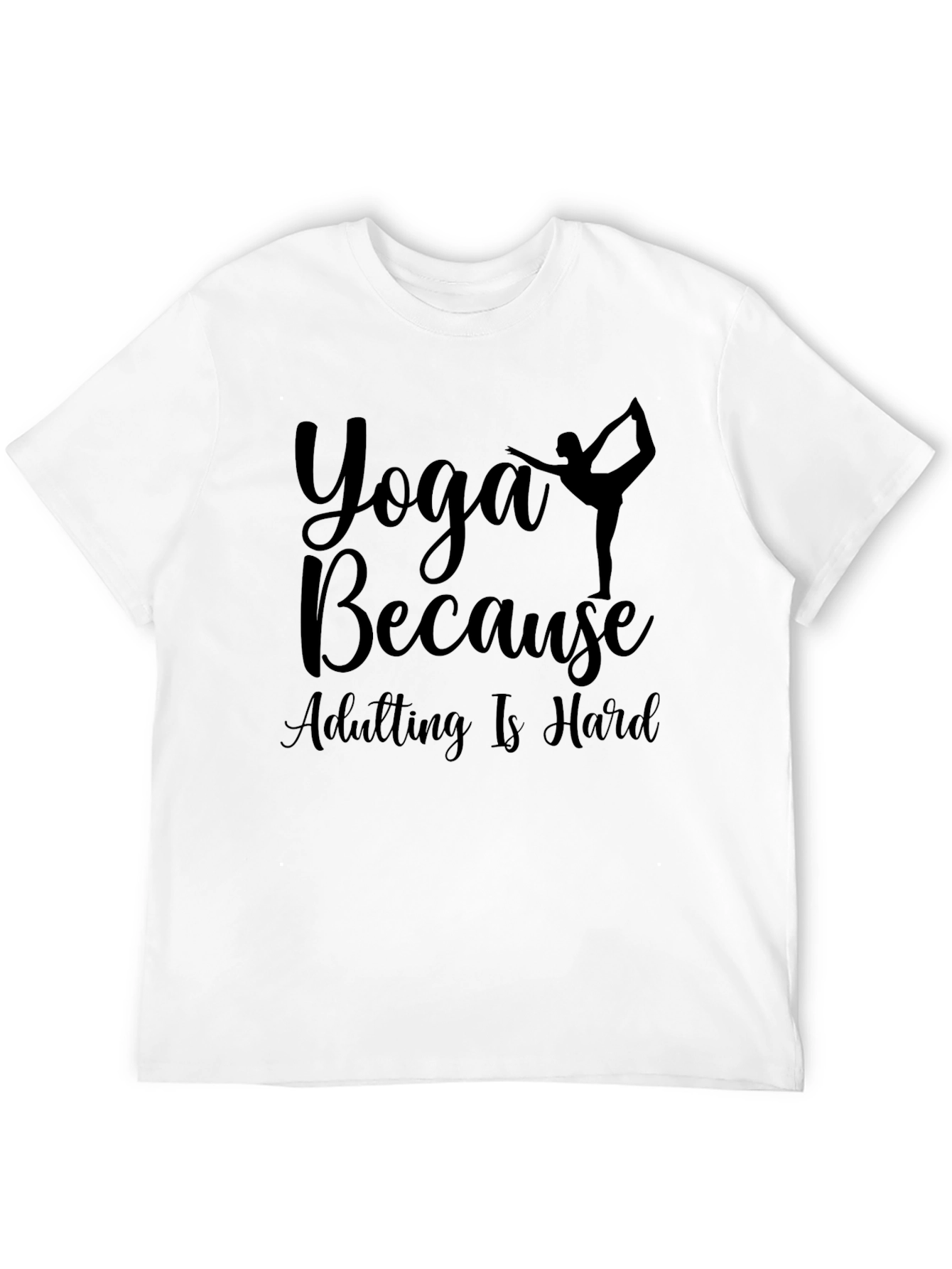 Yoga Because Adulting Is Hard Graphic Tee