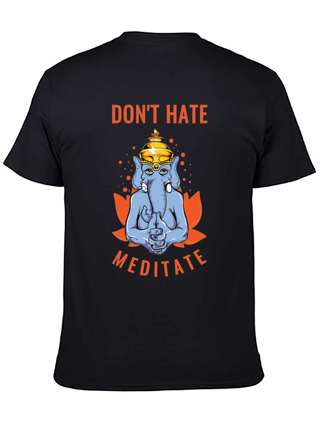 Dont Hate Meditate T-Shirt - Yoga Elephant Tee