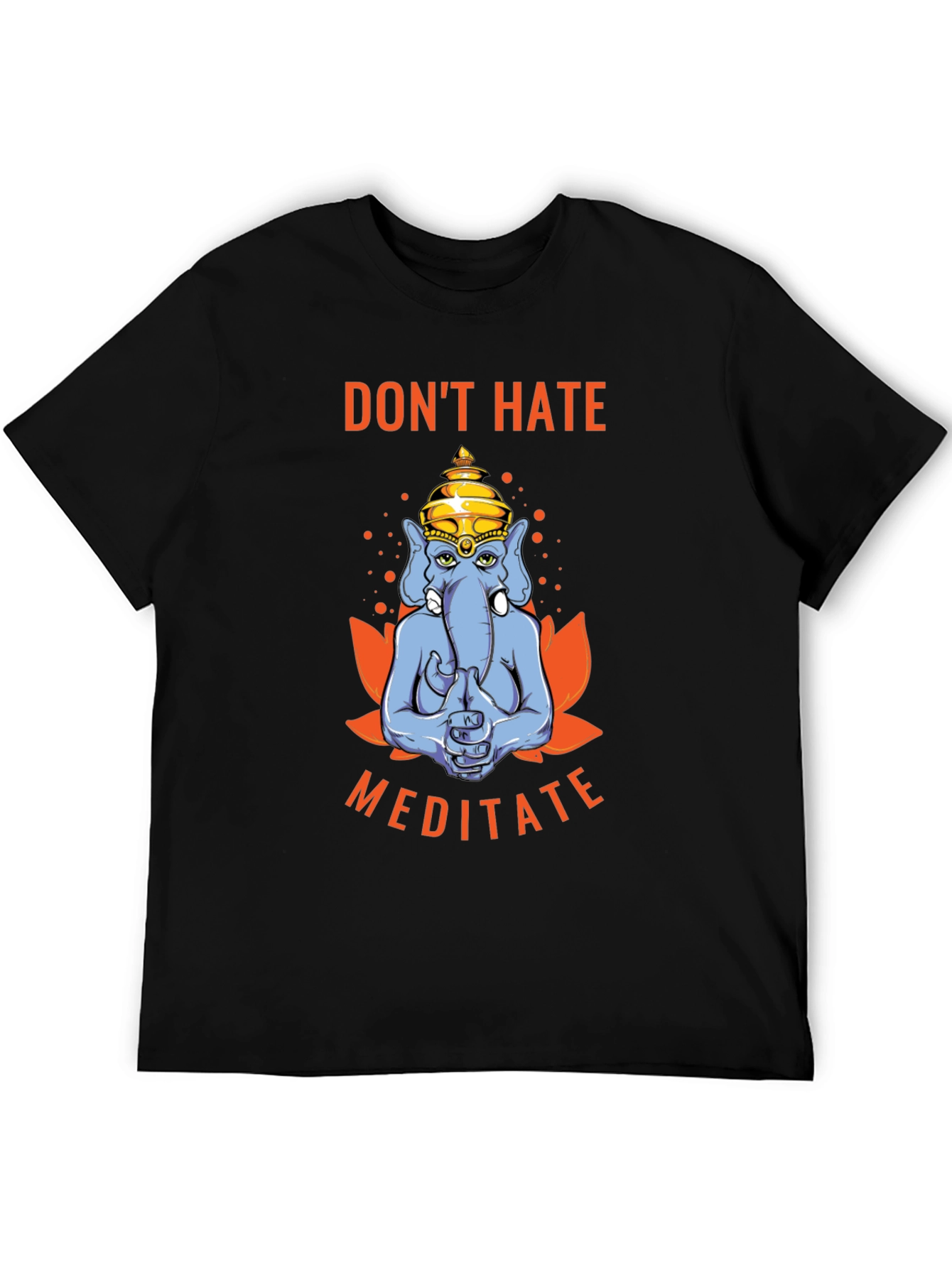 Dont Hate Meditate T-Shirt - Yoga Elephant Tee