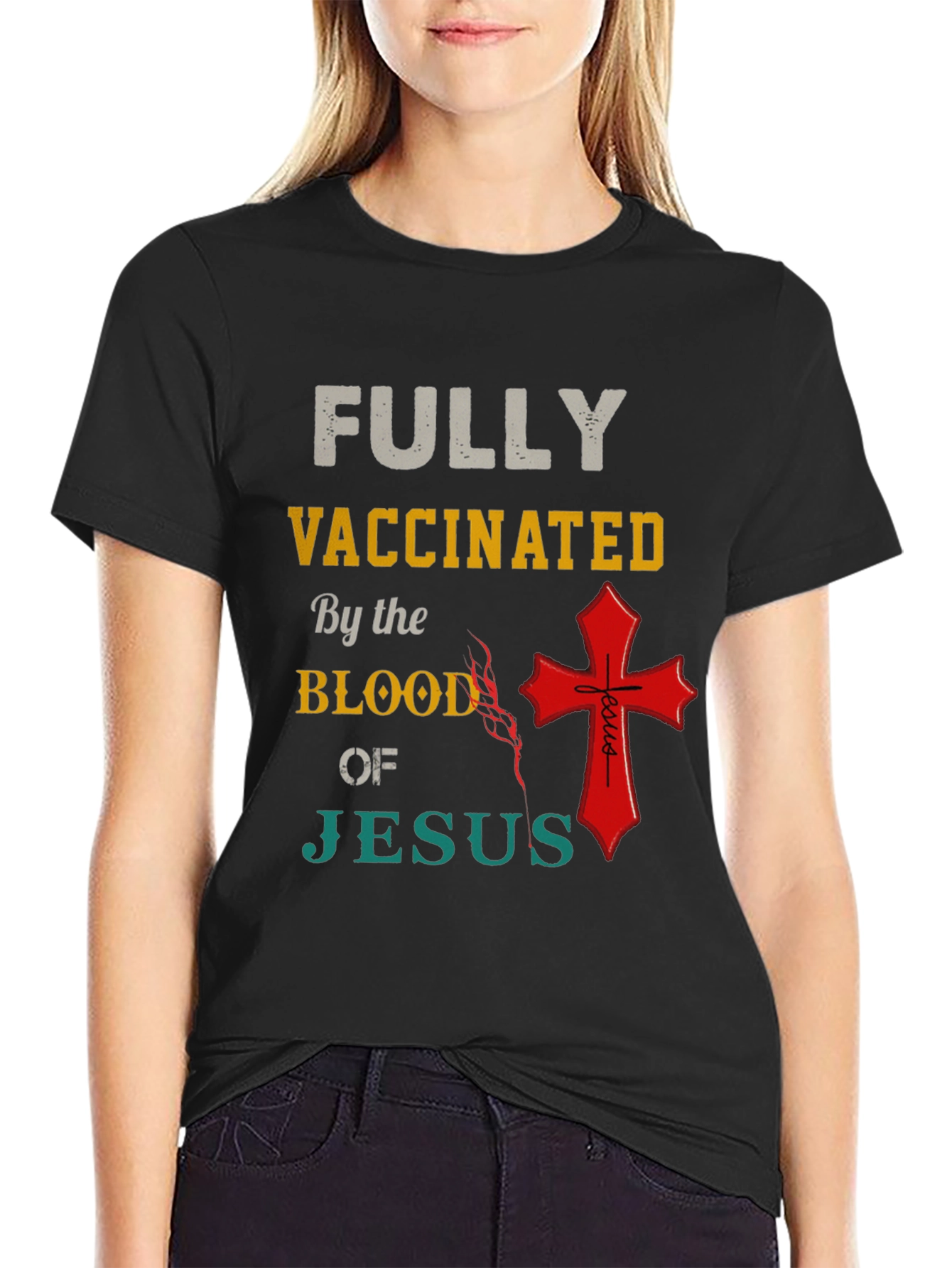 Fully Vaccinated by the Blood of Jesus T-Shirt