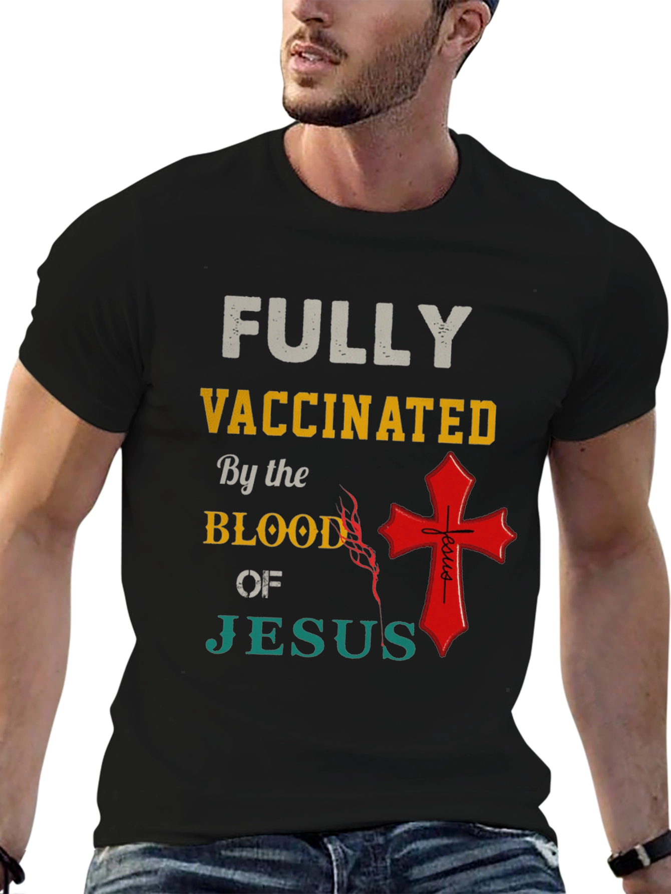 Fully Vaccinated by the Blood of Jesus T-Shirt