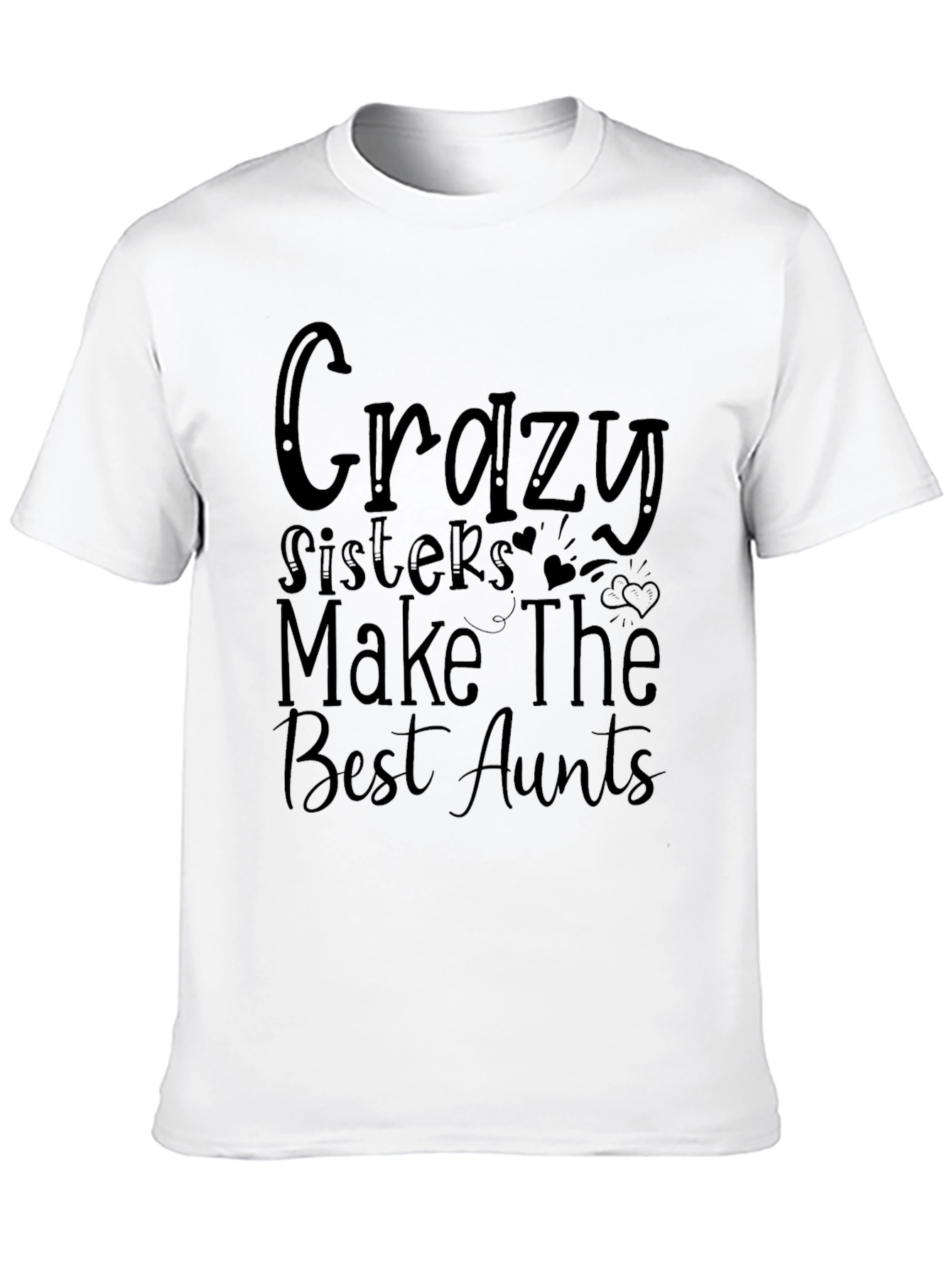 Crazy Sisters Best Aunts Black T-Shirt