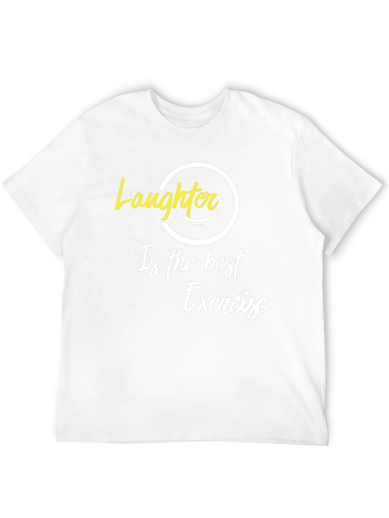 Laughter is the Best Exercise Graphic T-Shirt