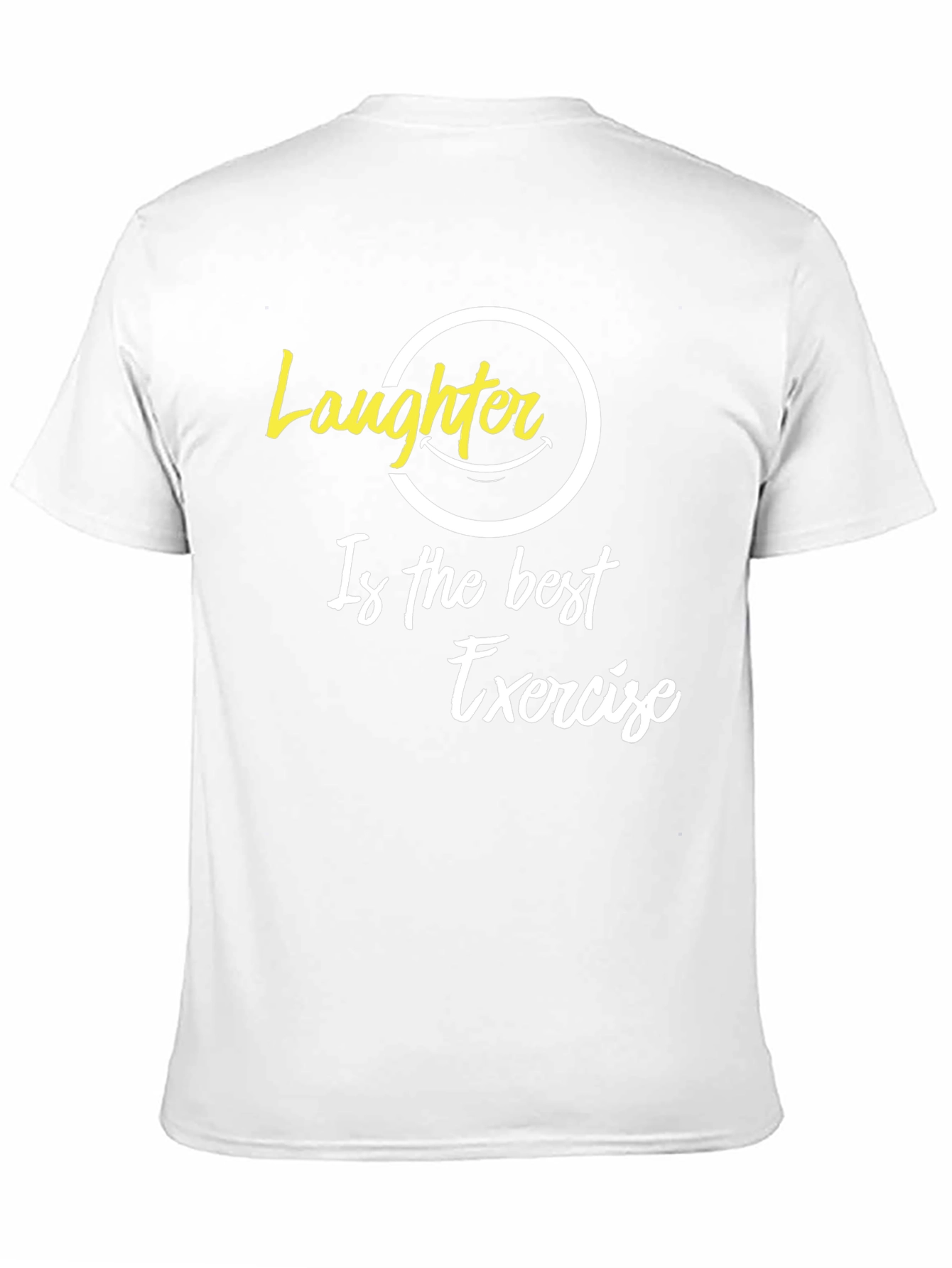 Laughter is the Best Exercise Graphic T-Shirt