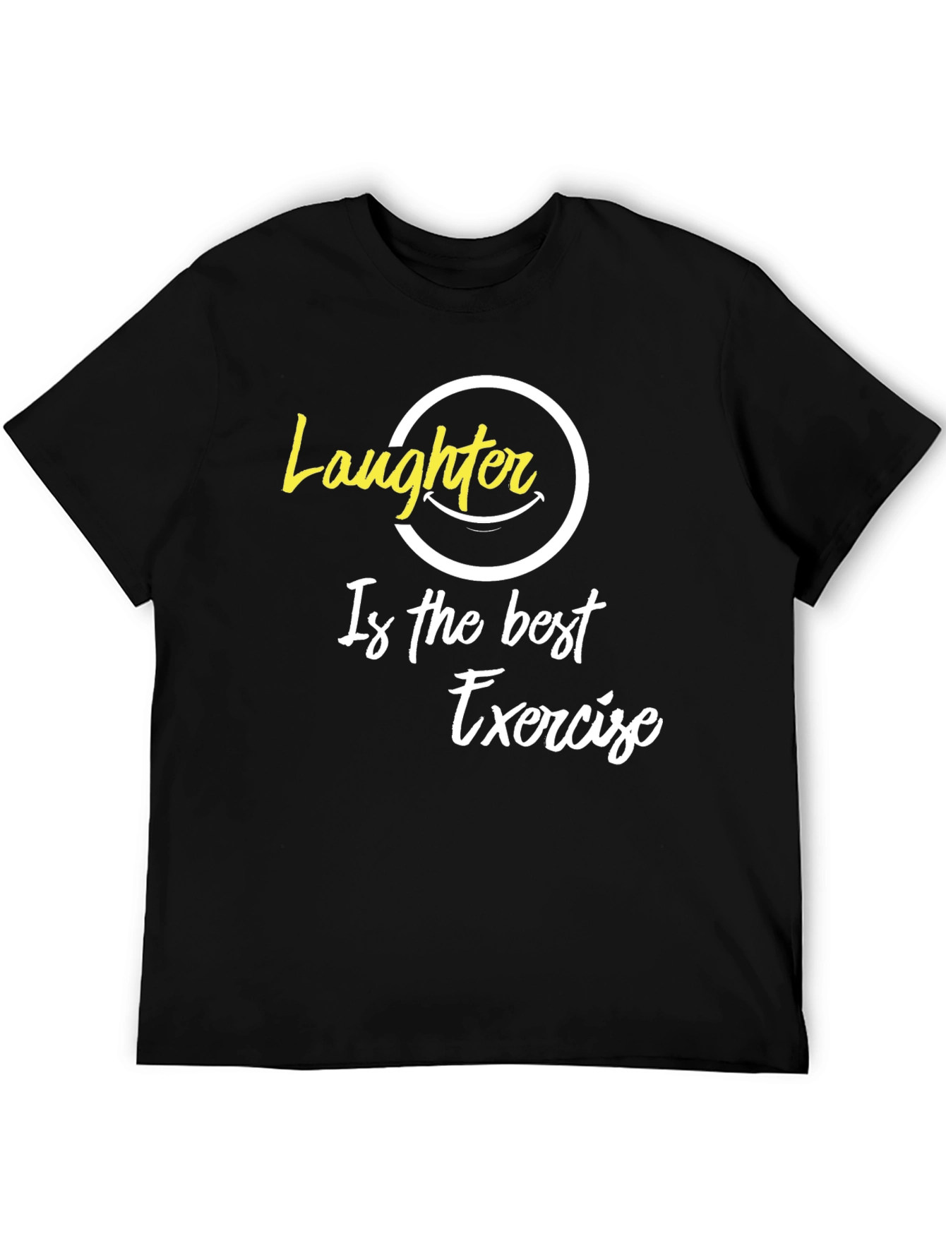 Laughter is the Best Exercise Graphic T-Shirt