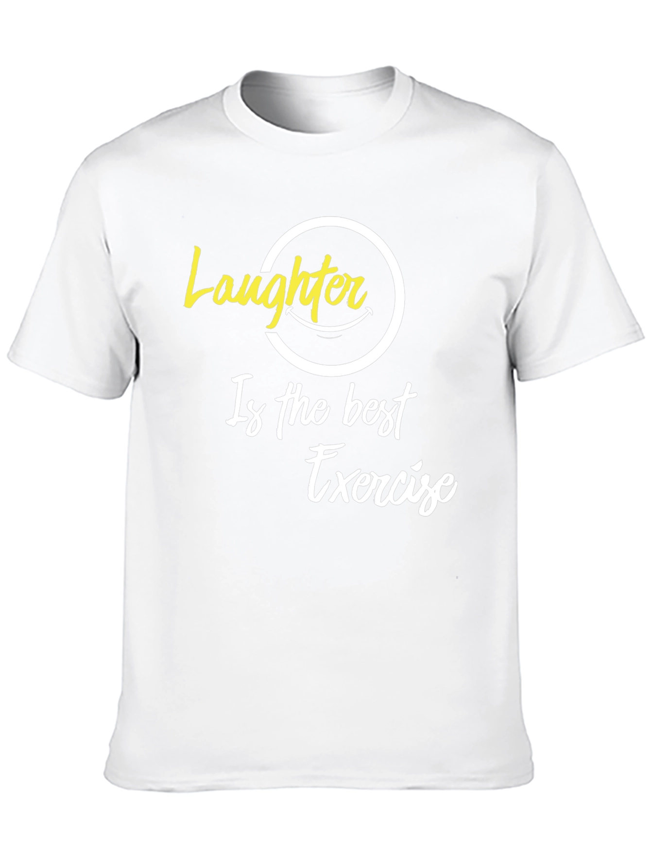 Laughter is the Best Exercise Graphic T-Shirt