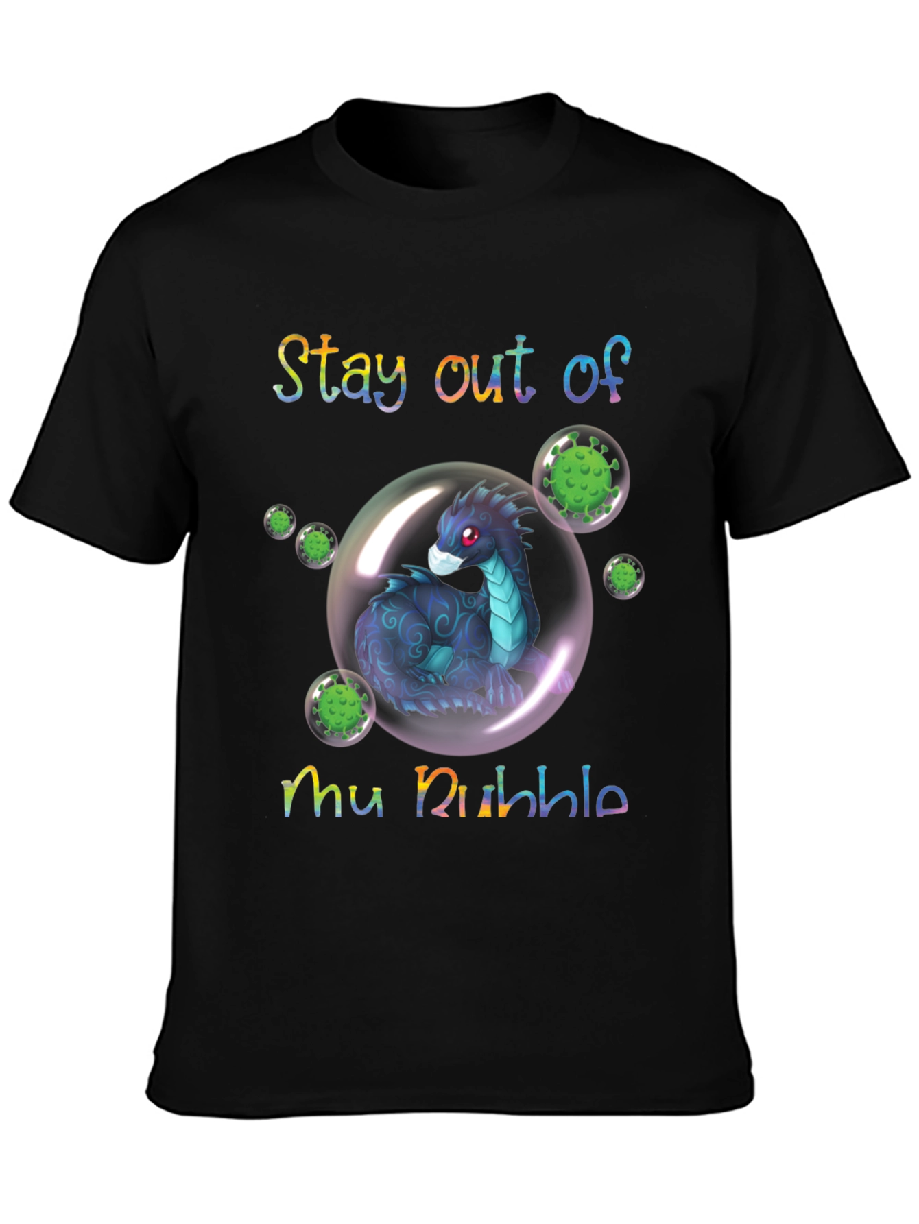 Stay Out of My Bubble T-Shirt Dragon Protective Funny
