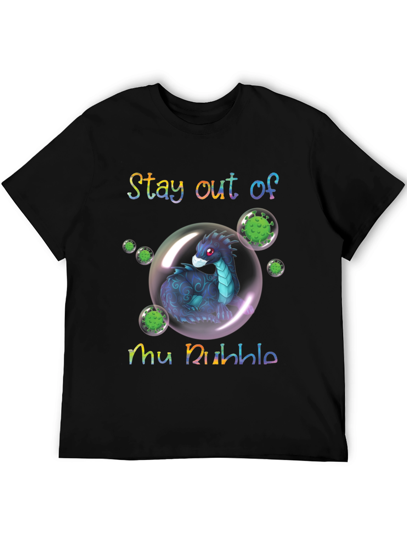 Stay Out of My Bubble T-Shirt Dragon Protective Funny