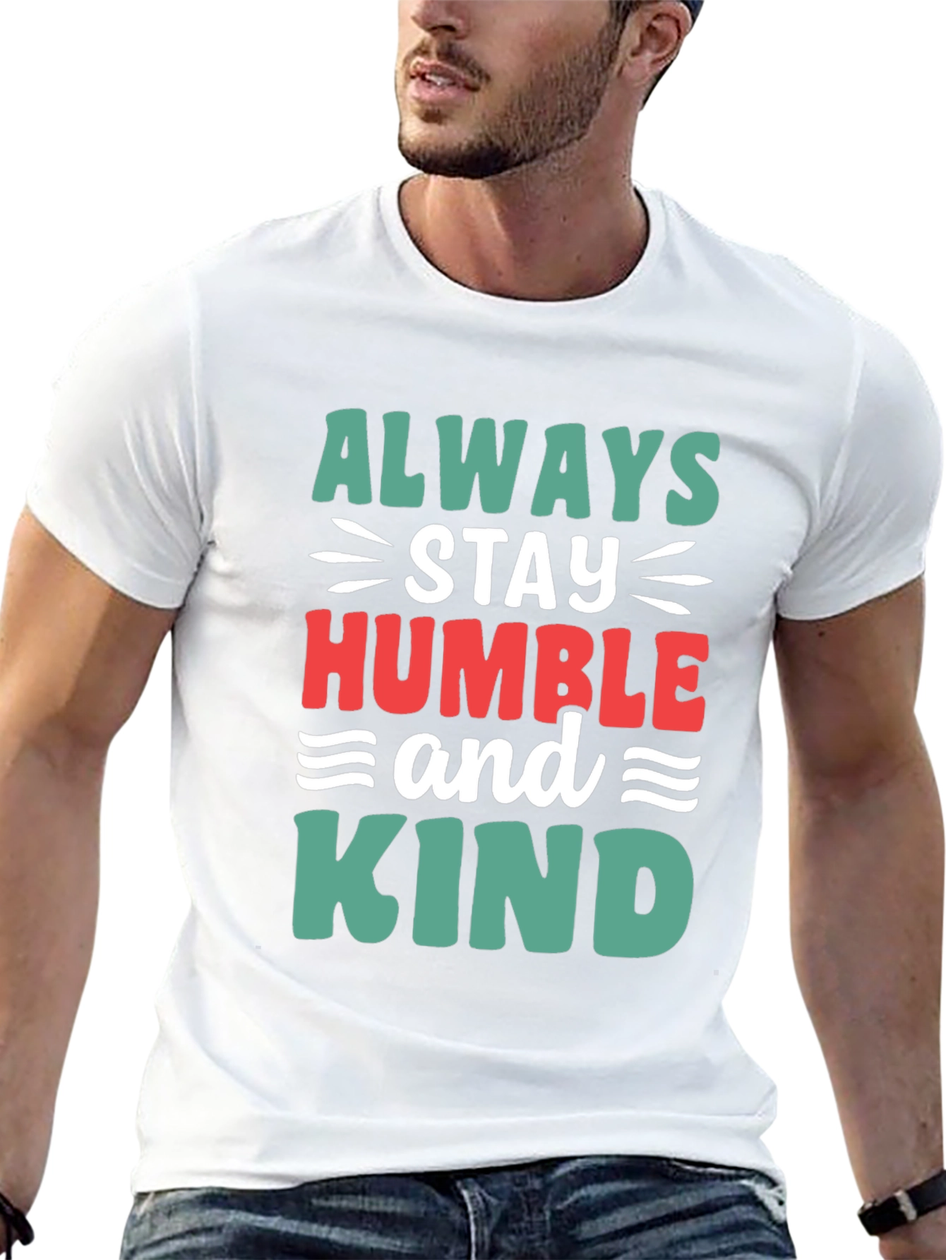 Always Stay Humble and Kind Graphic Tee