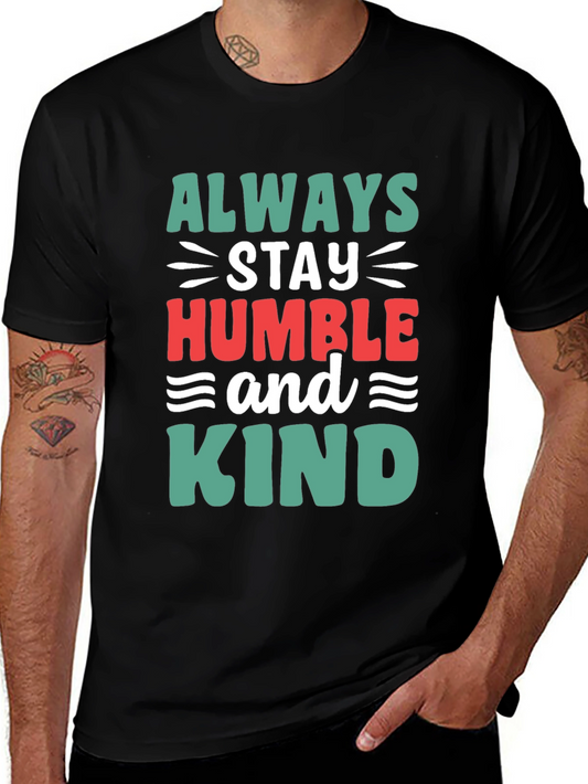 Always Stay Humble and Kind Graphic Tee