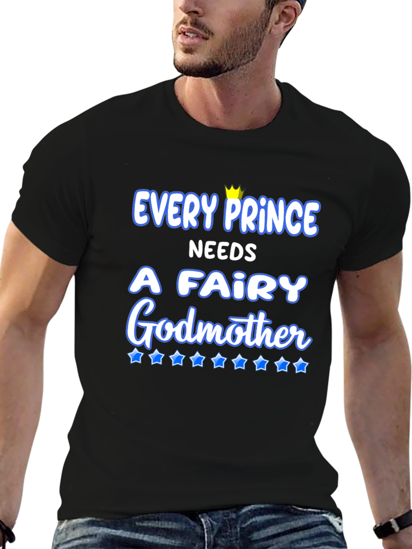 Every Prince Needs a Fairy Godmother T-Shirt