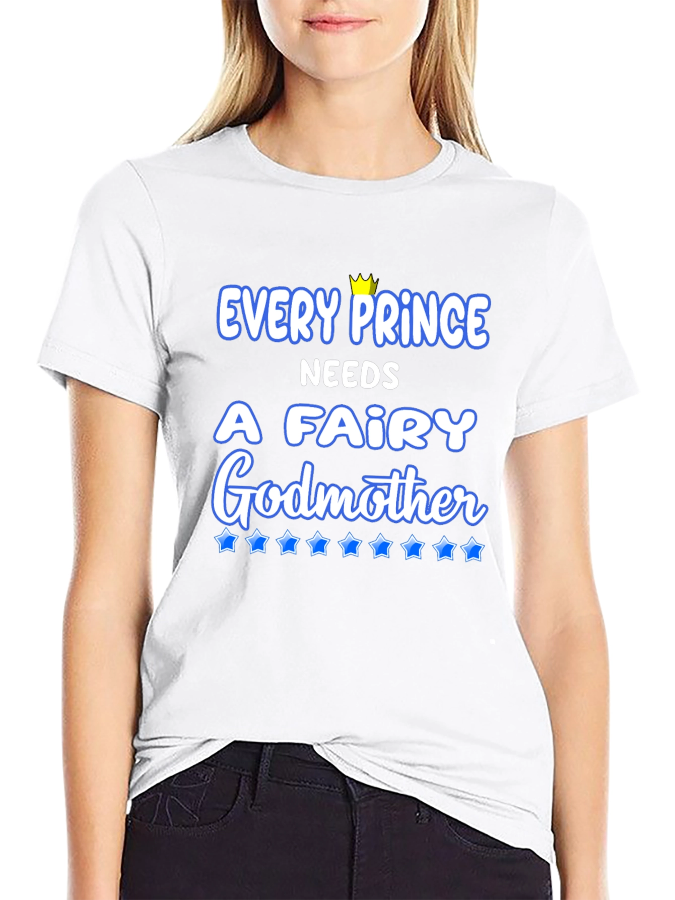 Every Prince Needs a Fairy Godmother T-Shirt
