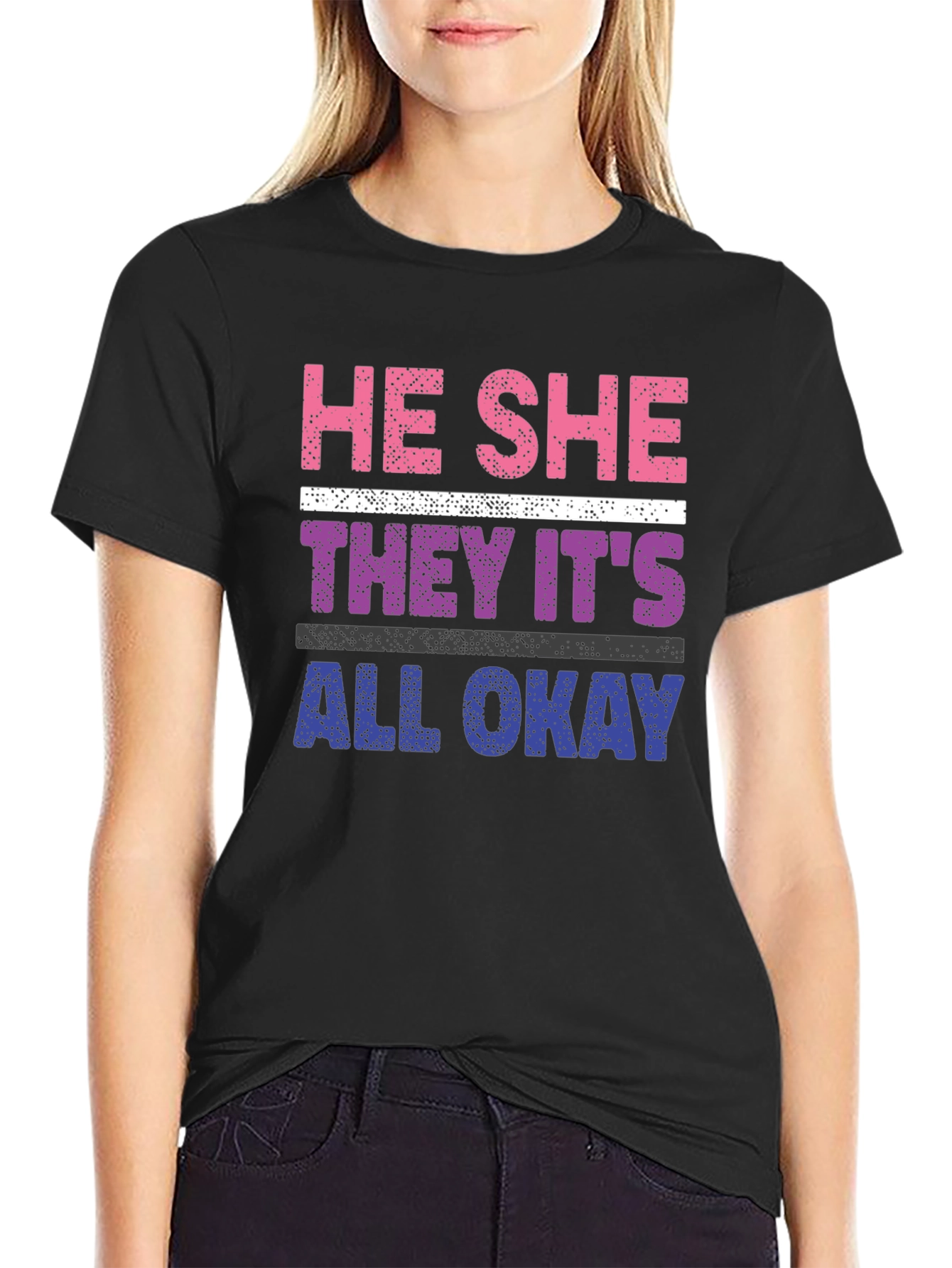 He She They Its All Okay T-Shirt