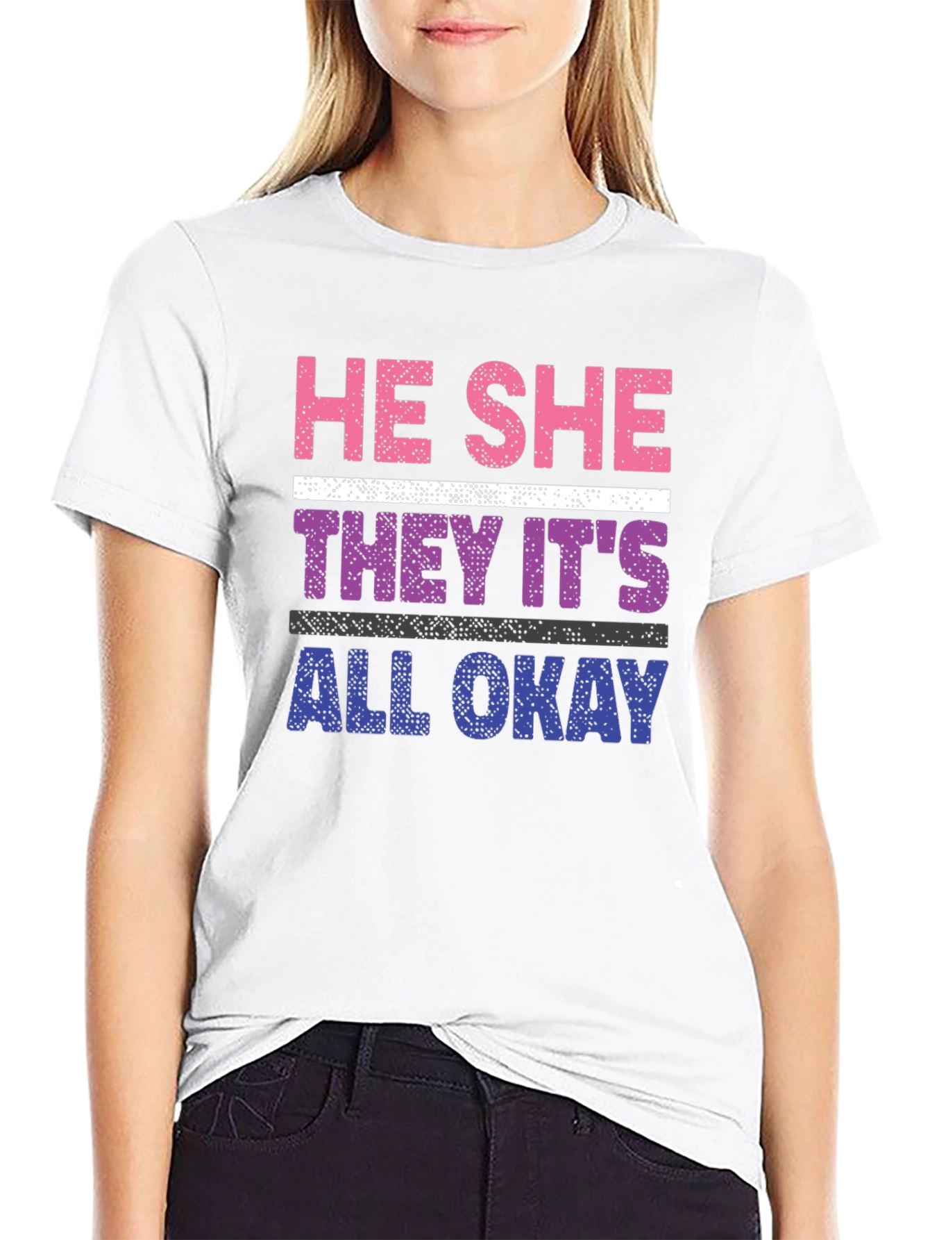 He She They Its All Okay T-Shirt