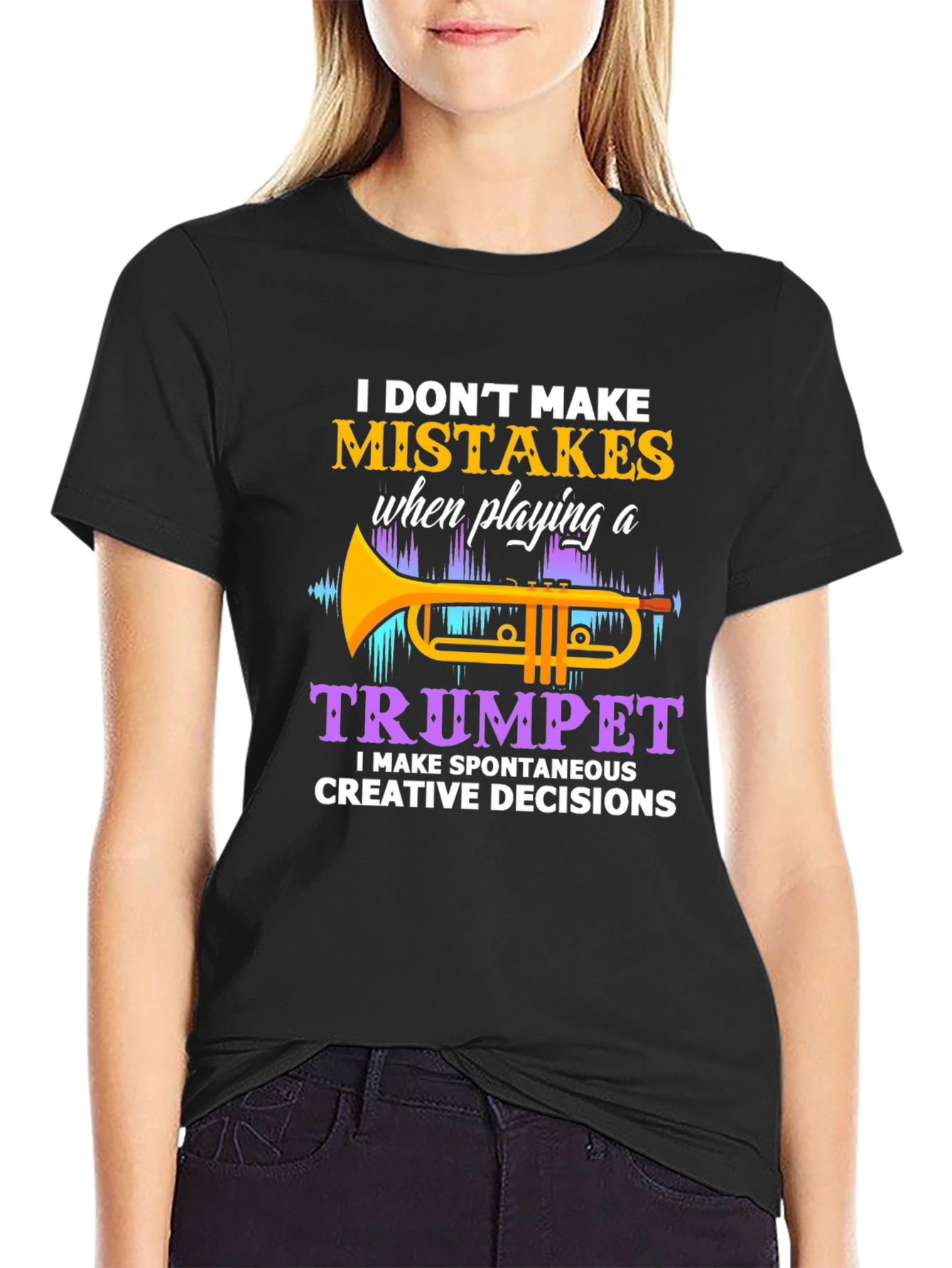 Trumpet Player T-Shirt: No Mistakes Creative Decisions