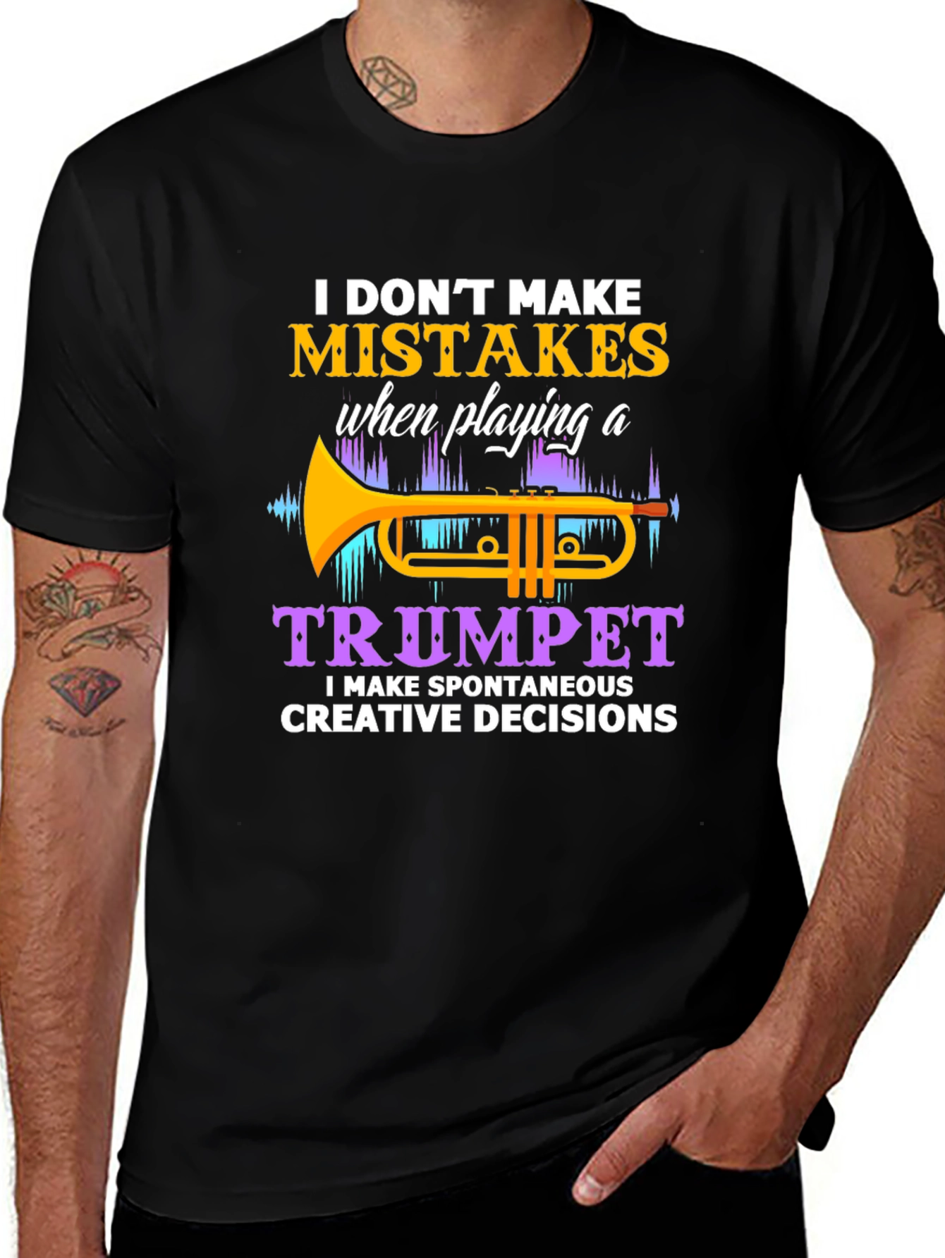 Trumpet Player T-Shirt: No Mistakes Creative Decisions