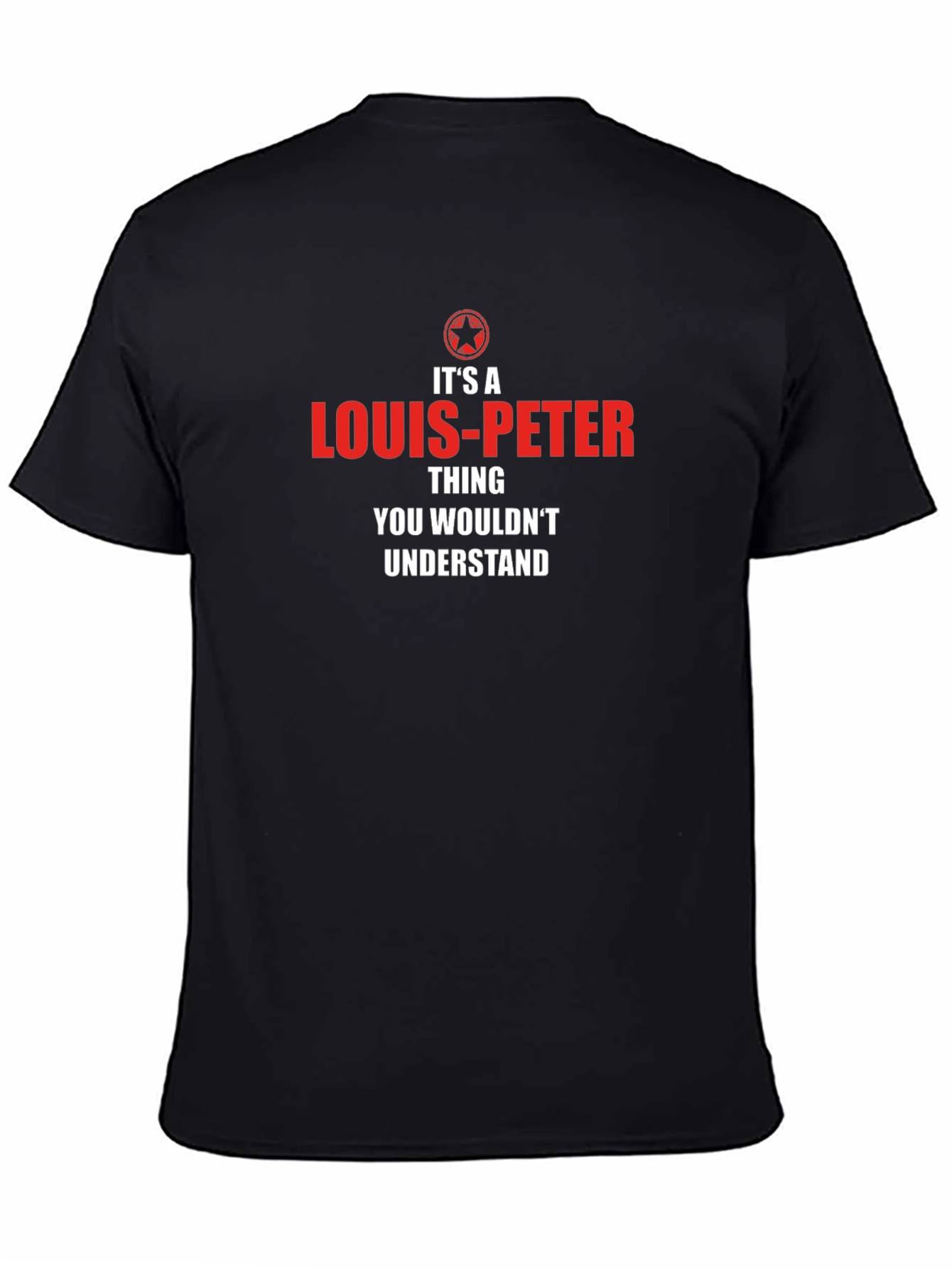 Louis-Peter Thing T-Shirt - You Wouldnt Understand Tee