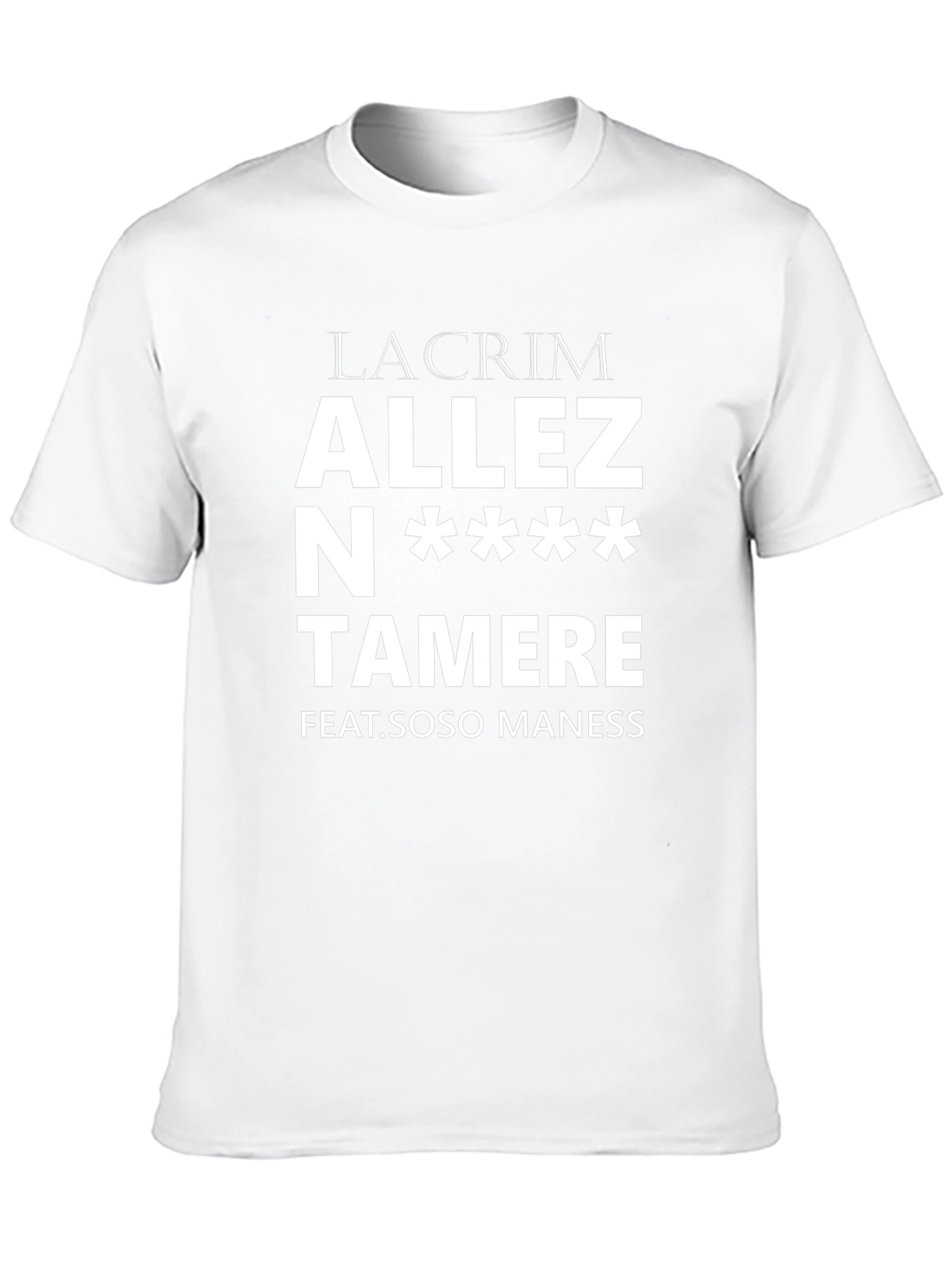 Lacrim Allez N**** Tamere T-Shirt