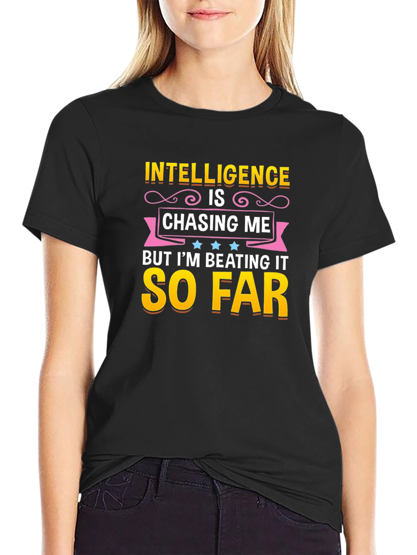 Intelligence Is Chasing Me Humor T-Shirt