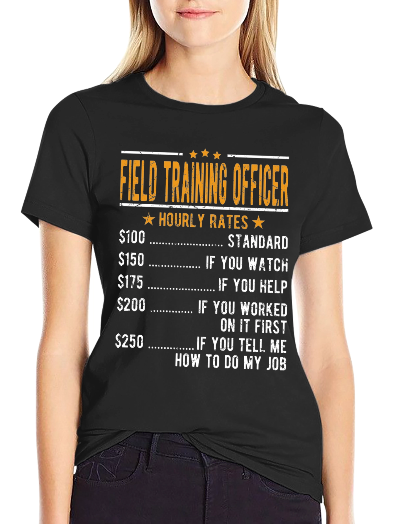 Field Training Officer Hourly Rates Funny T-Shirt