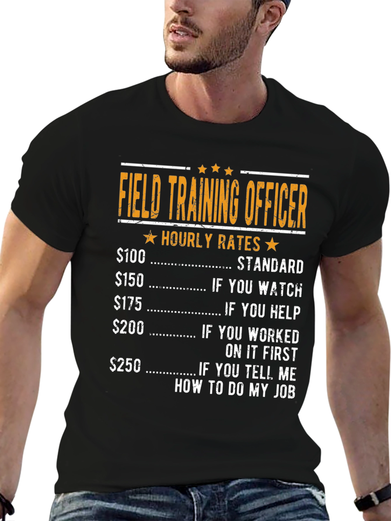 Field Training Officer Hourly Rates Funny T-Shirt