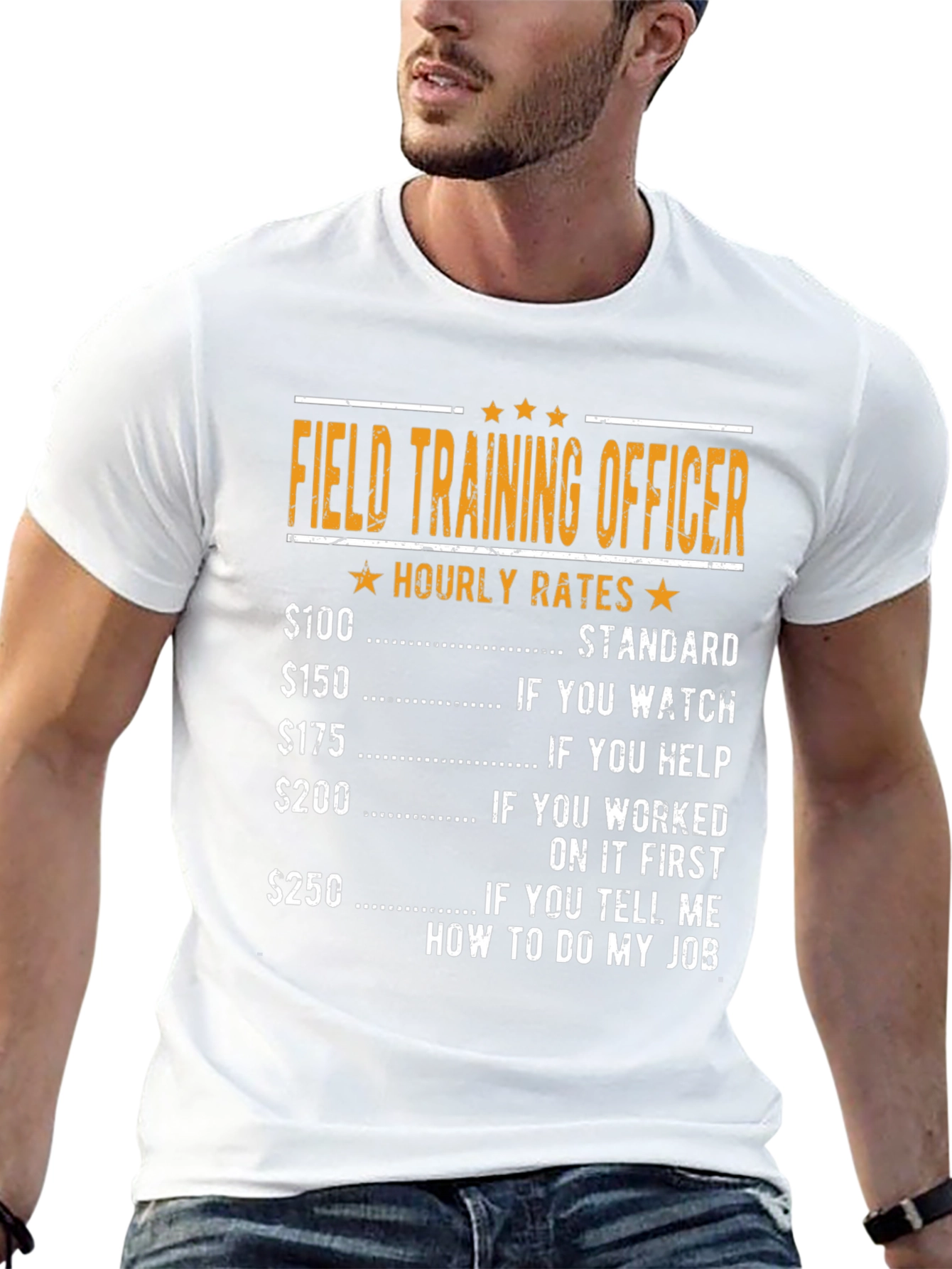 Field Training Officer Hourly Rates Funny T-Shirt