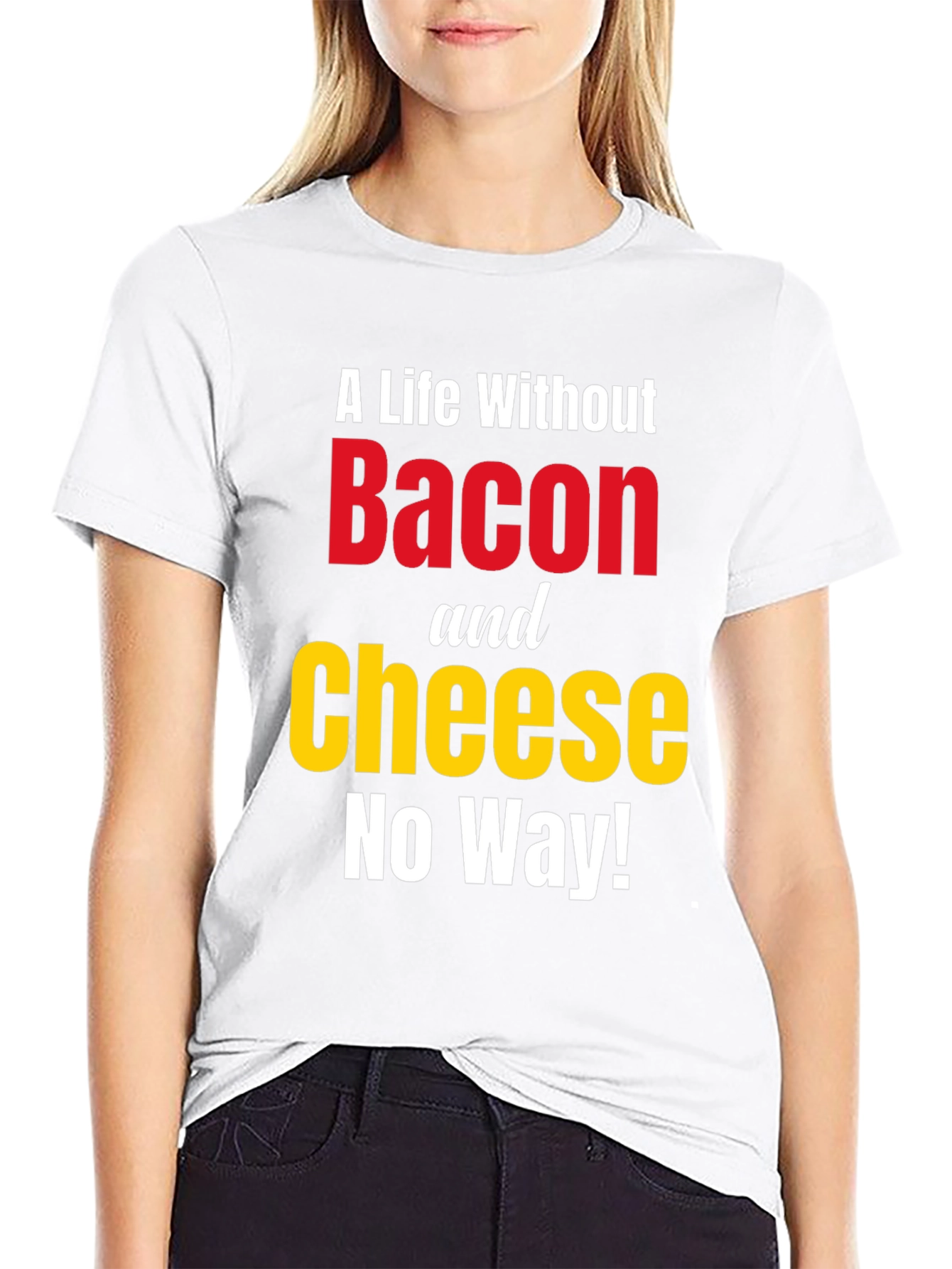 Bacon and Cheese T-Shirt - No Way!