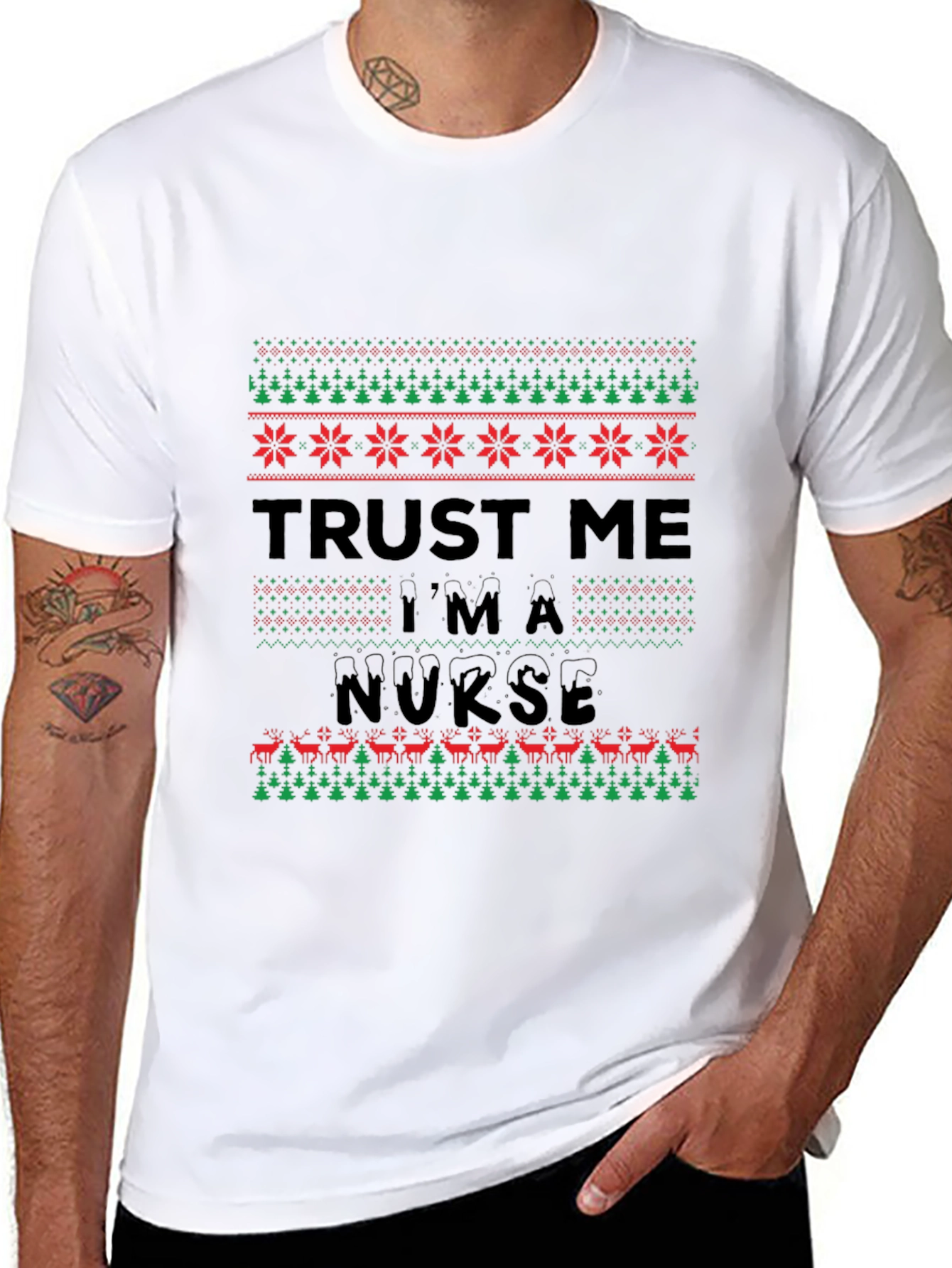 Trust Me Im a Nurse Christmas Ugly T-Shirt