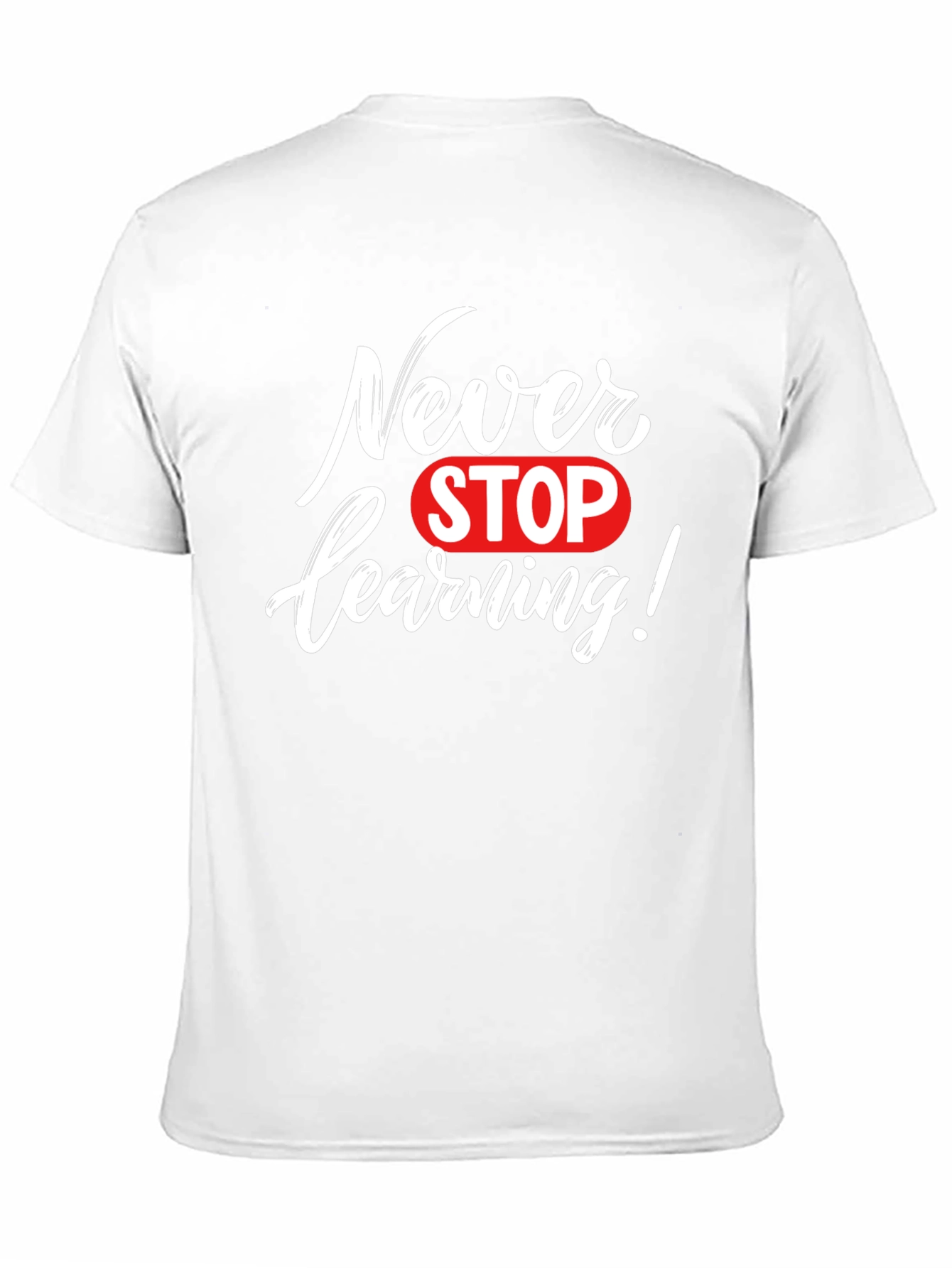 Never Stop Learning Graphic Tee