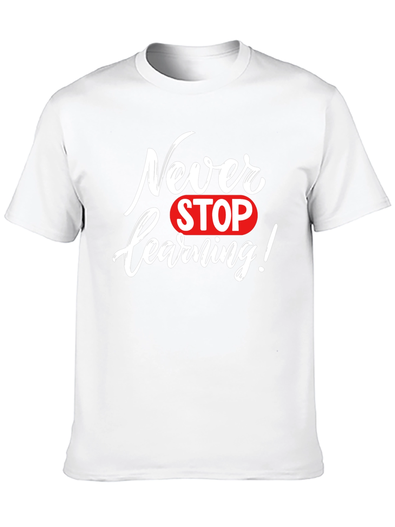 Never Stop Learning Graphic Tee