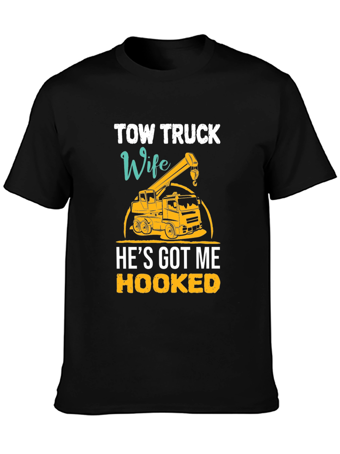 Tow Truck Wife Graphic Tee - Hooked Design