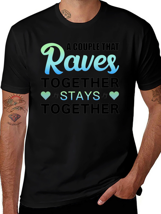 Raves Together Couple T-Shirt